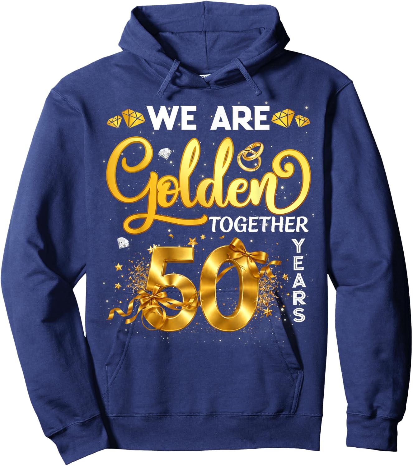 We are Golden Together 50 Years 50th Wedding Anniversary Hoodie - Hoodie | Navy