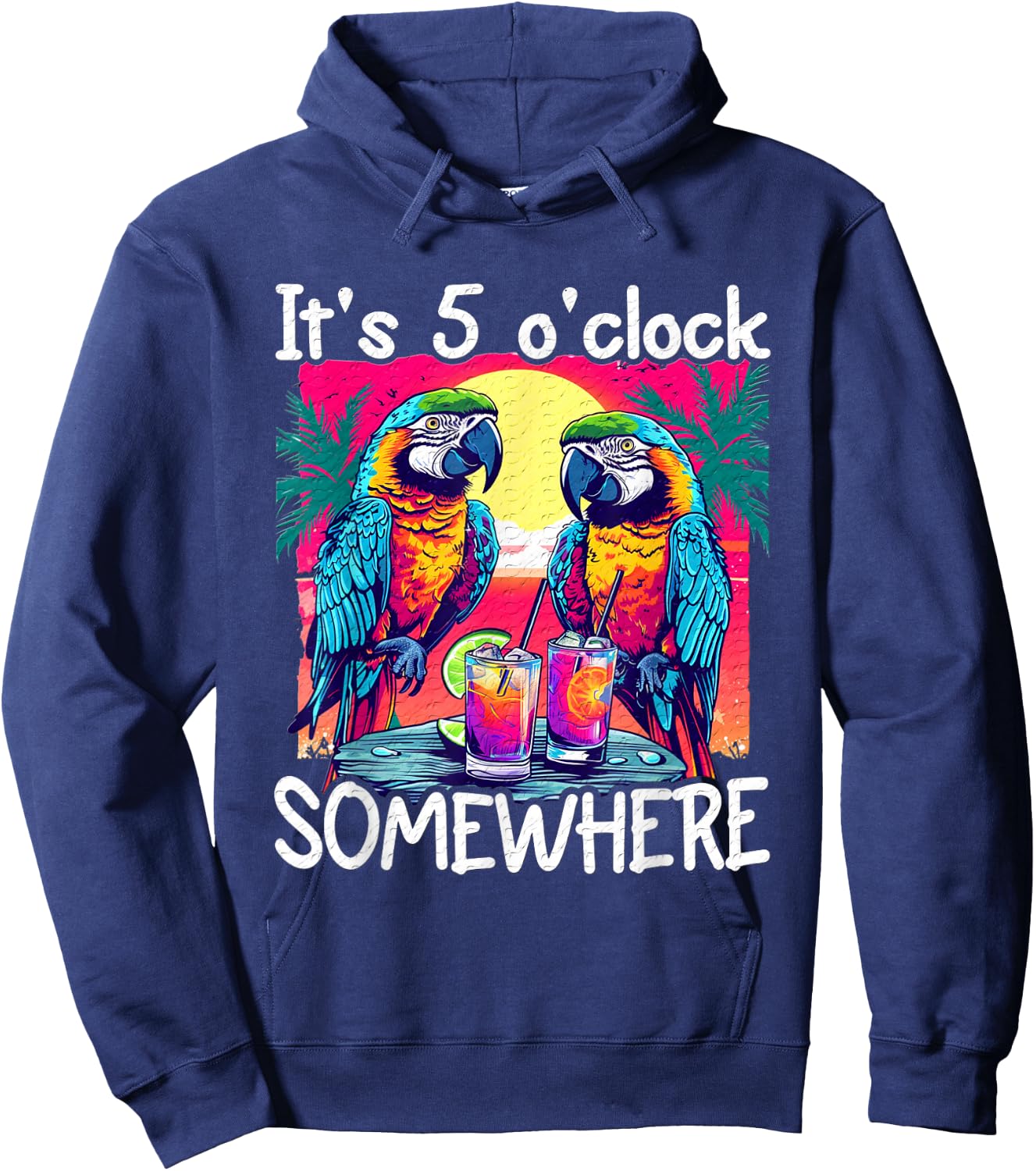 Funn It's 5 o'clock somewhere - 5 oclock somewhere Hoodie - Hoodie | Navy