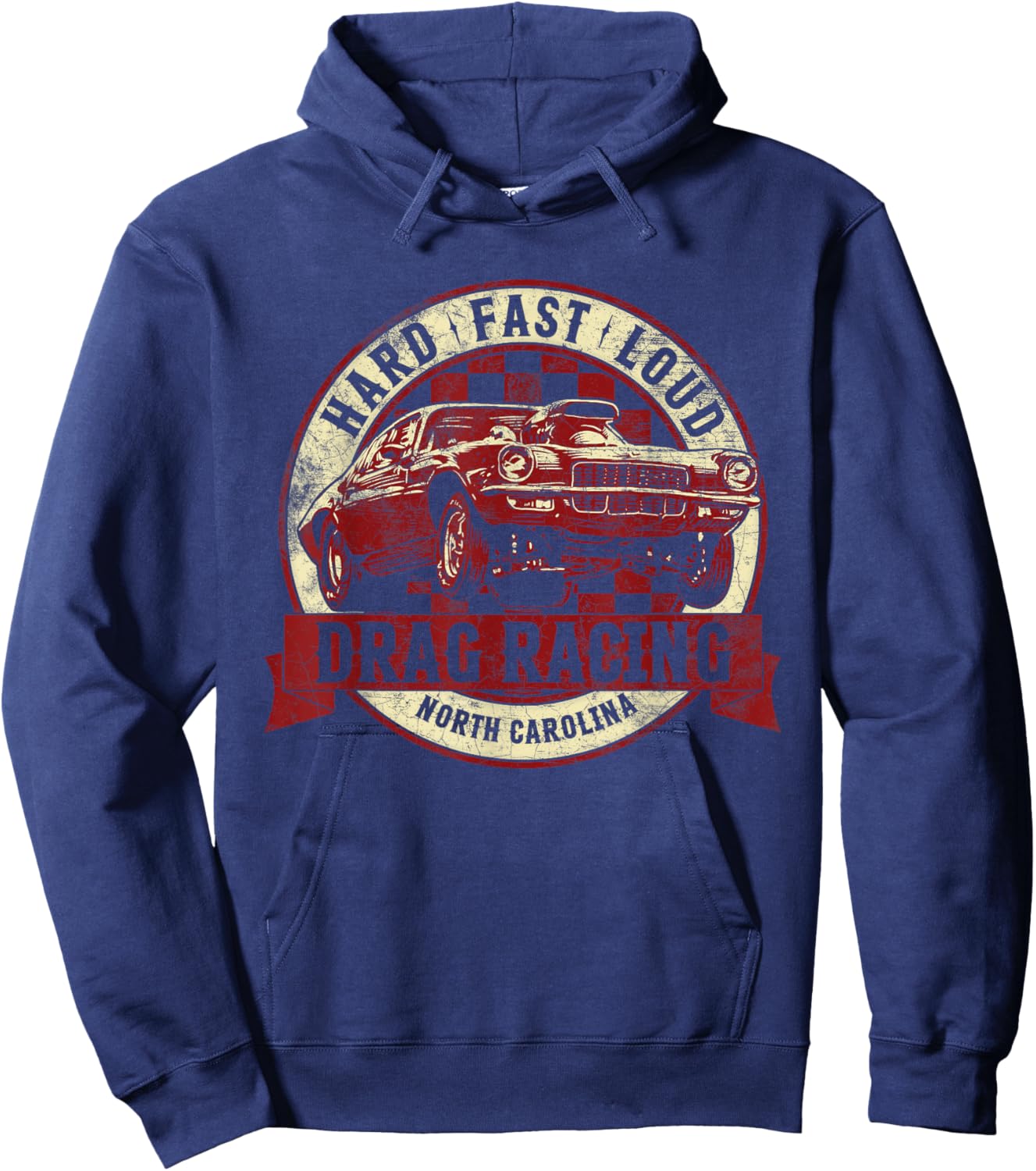 Drag Racing T Shirt North Carolina Hard Fast Loud Drag Race Hoodie - Hoodie | Navy