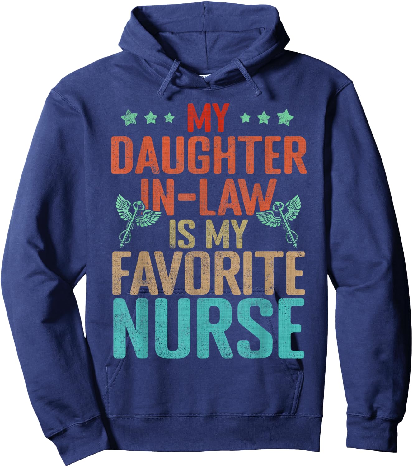 My Daughter In Law Is My Favorite Nurse Family Humor Retro Hoodie - Hoodie | Navy