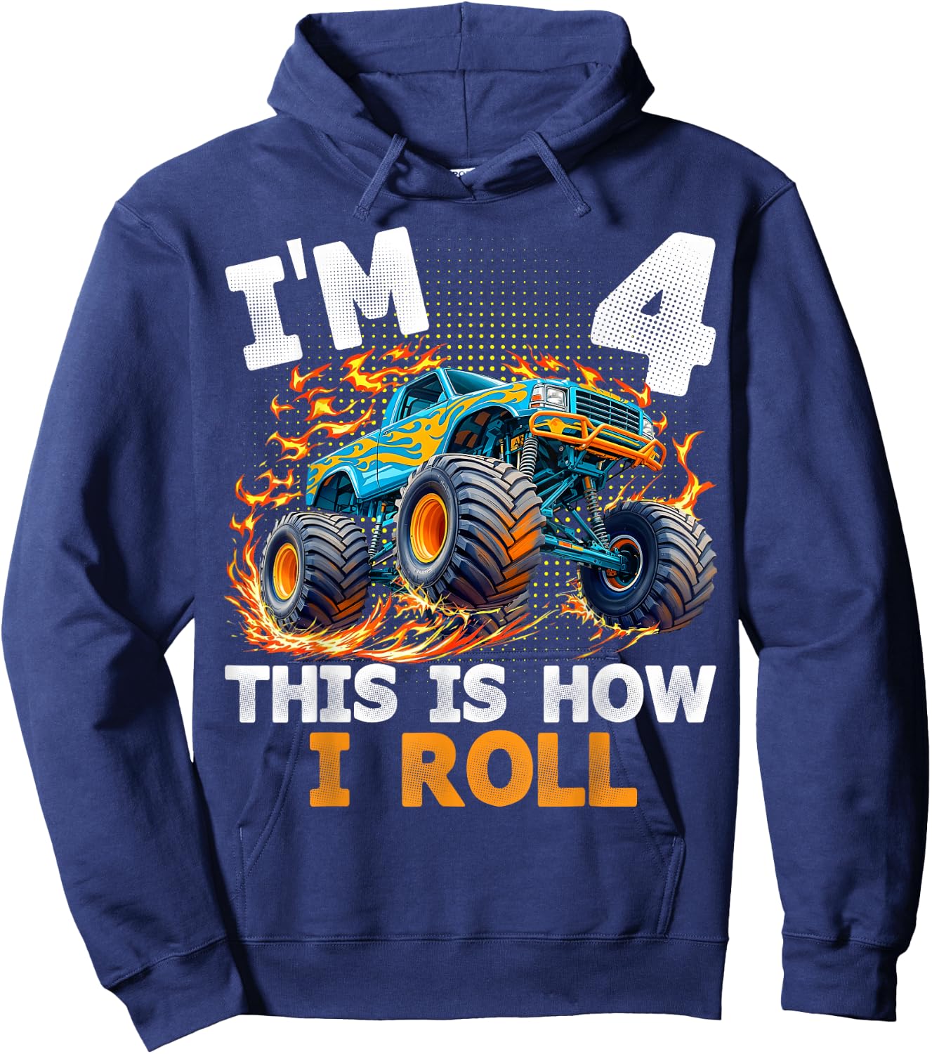 I'm 4 This is How I Roll Monster Truck 4th Birthday Boys Hoodie - Hoodie | Navy