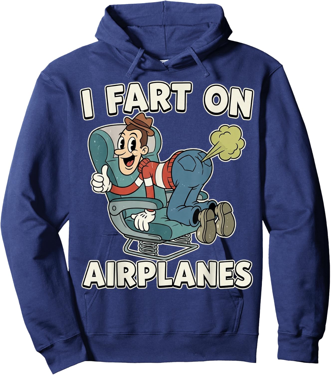 I Fart On Airplanes Funny Inappropriate Adult Humor Vacation Hoodie - Hoodie | Navy