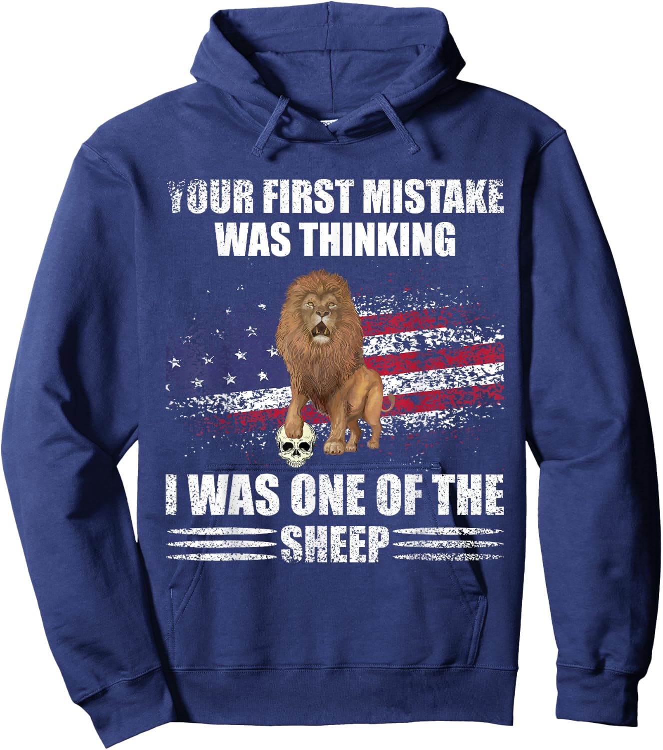 Your First Mistake Was Thinking I Was One Of The Sheep Lion Hoodie - Hoodie | Navy