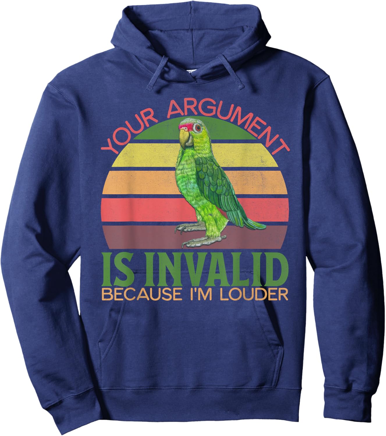 Funny Amazon Parrot, Your Argument Is Invalid, I'm Louder Hoodie - Hoodie | Navy