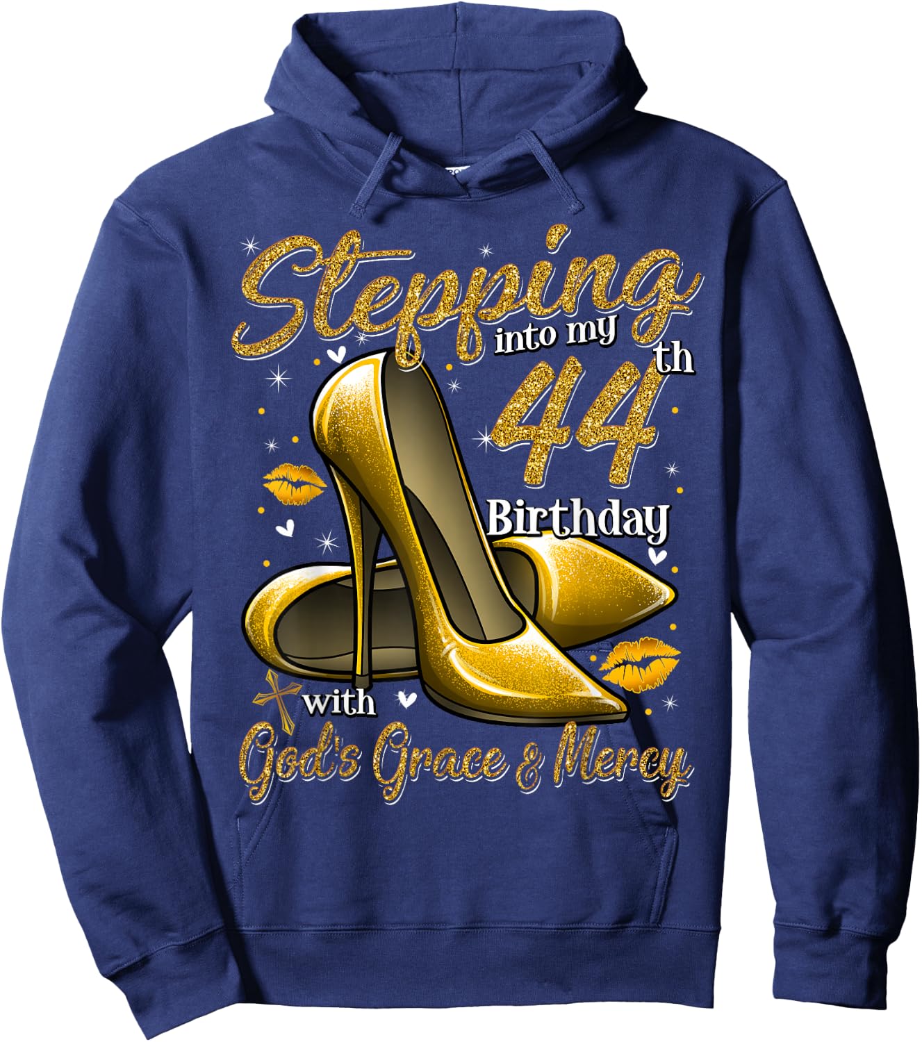 High Heels Stepping Into My 44th Birthday 44 and Fabulous Hoodie - Hoodie | Navy