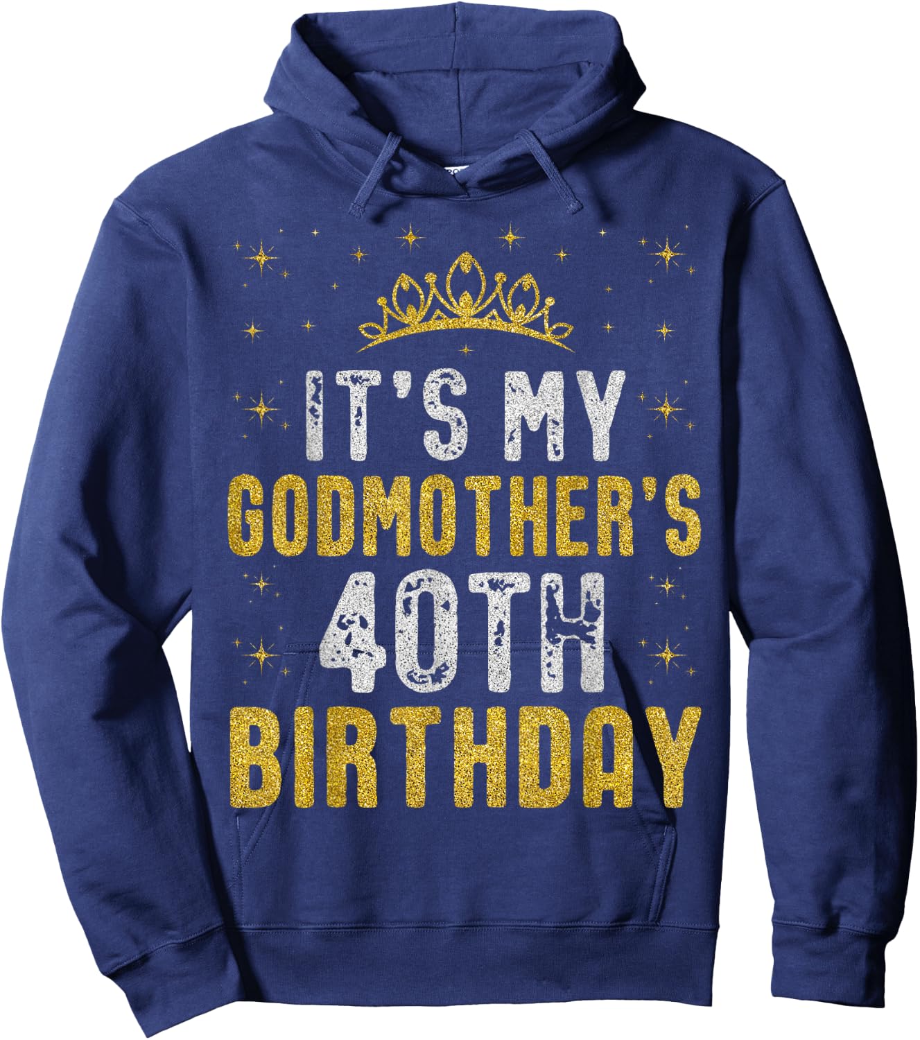 Happy It's My Godmother's 40th Birthday 1985 40 Years Old Hoodie - Hoodie | Navy