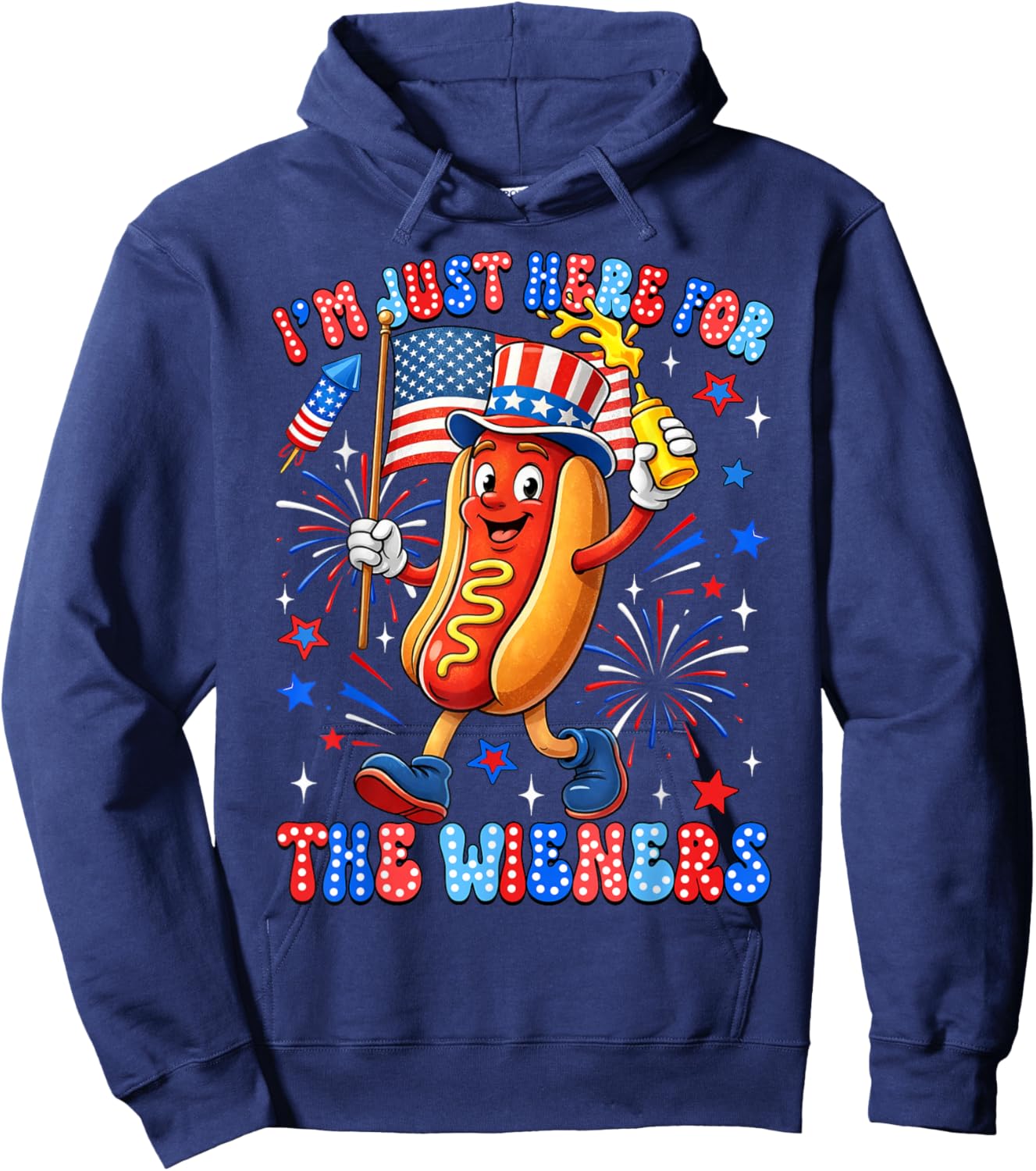 Hot Dog I'm Just Here for The Wieners Funny Fourth of July Hoodie - Hoodie | Navy