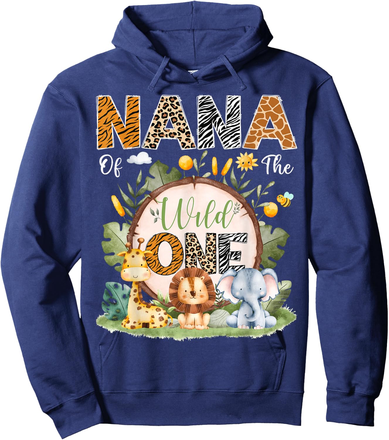 Nana Of The Wild One 1St Bday Safari Jungle Animals Hoodie - Hoodie | Navy