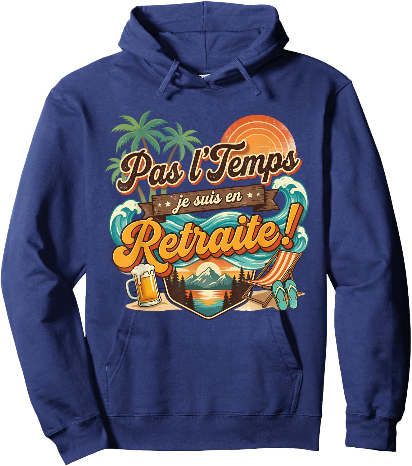 Pas Le Temps Retraite Amusant Plage Coucher De Soleil Aventure Hoodie - Hoodie | Navy