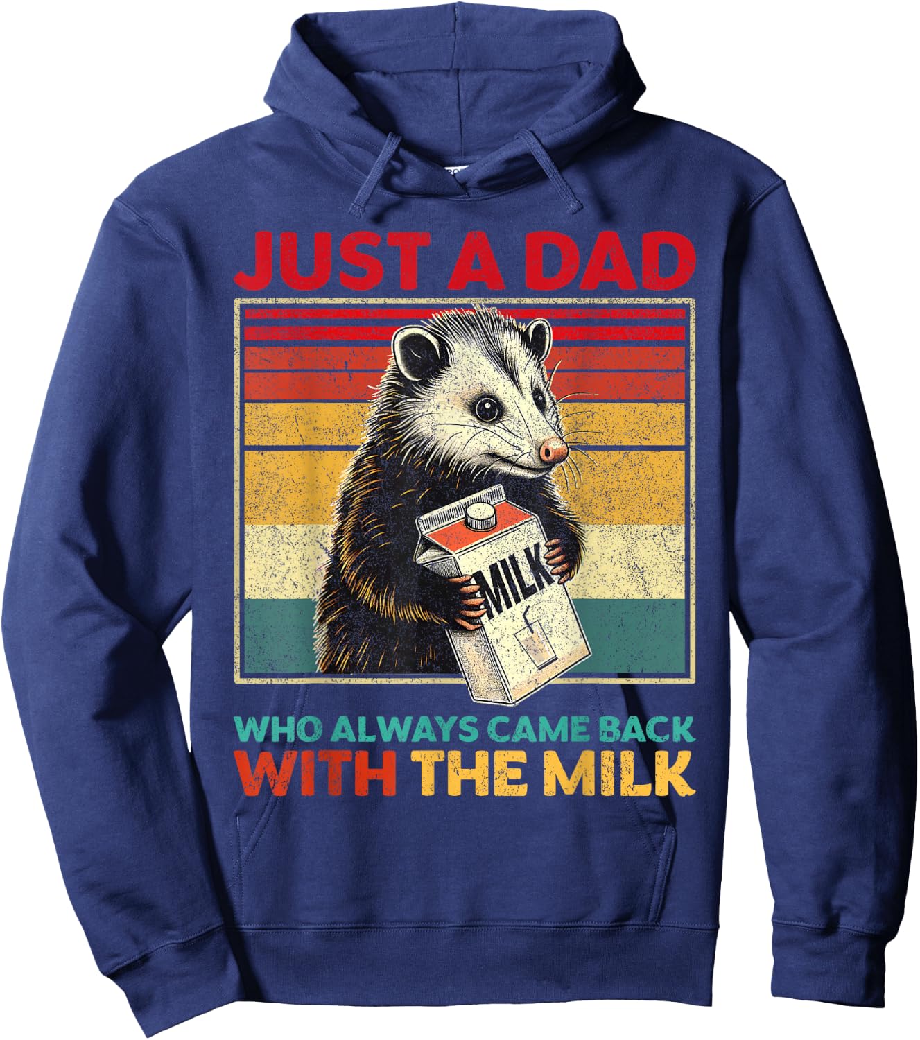 Just a Dad Who Always Came Back With the Milk Father's Day Hoodie - Hoodie | Navy