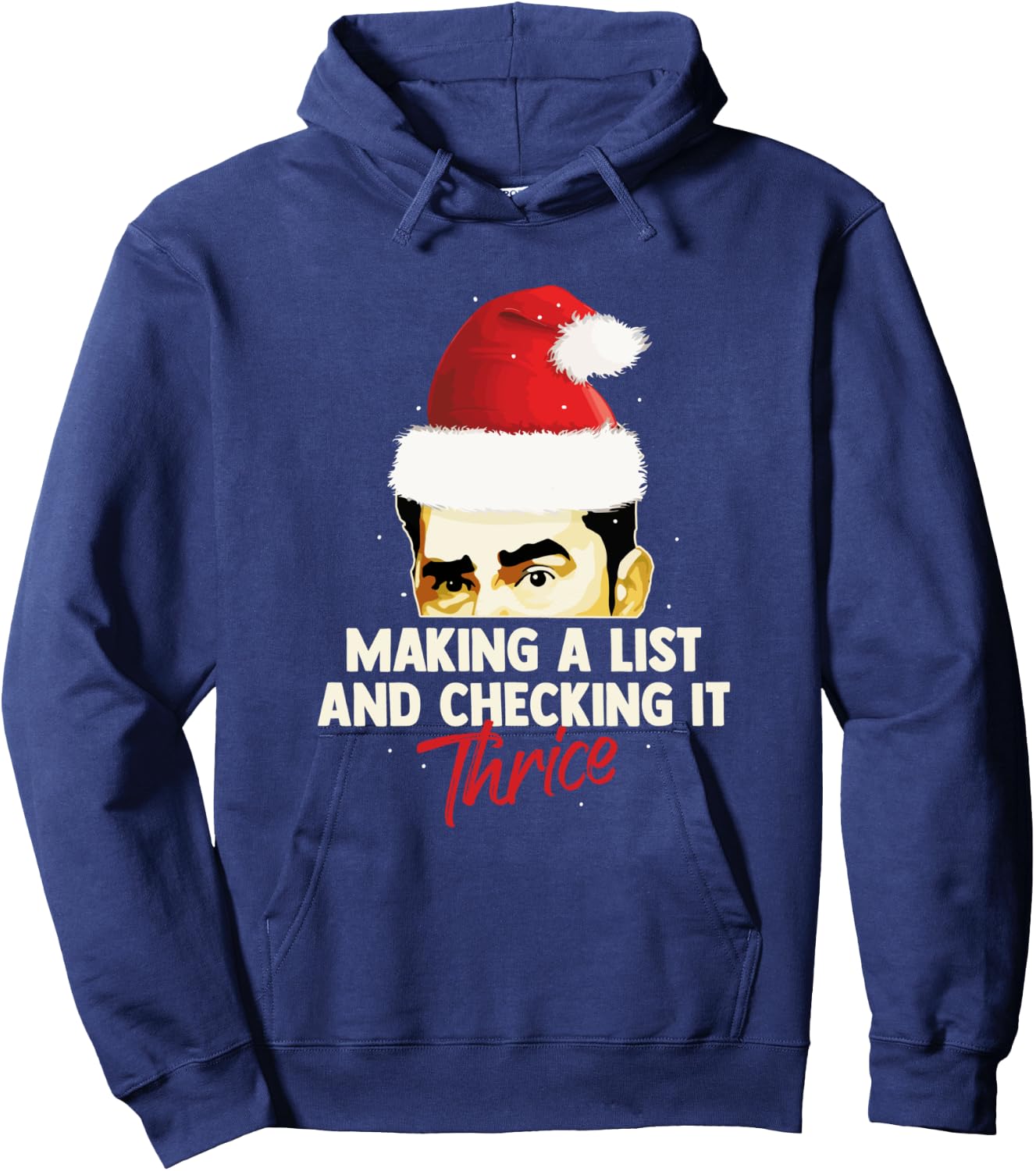 Making A List And Checking It Thrice Funny Christmas Saying Hoodie - Hoodie | Navy