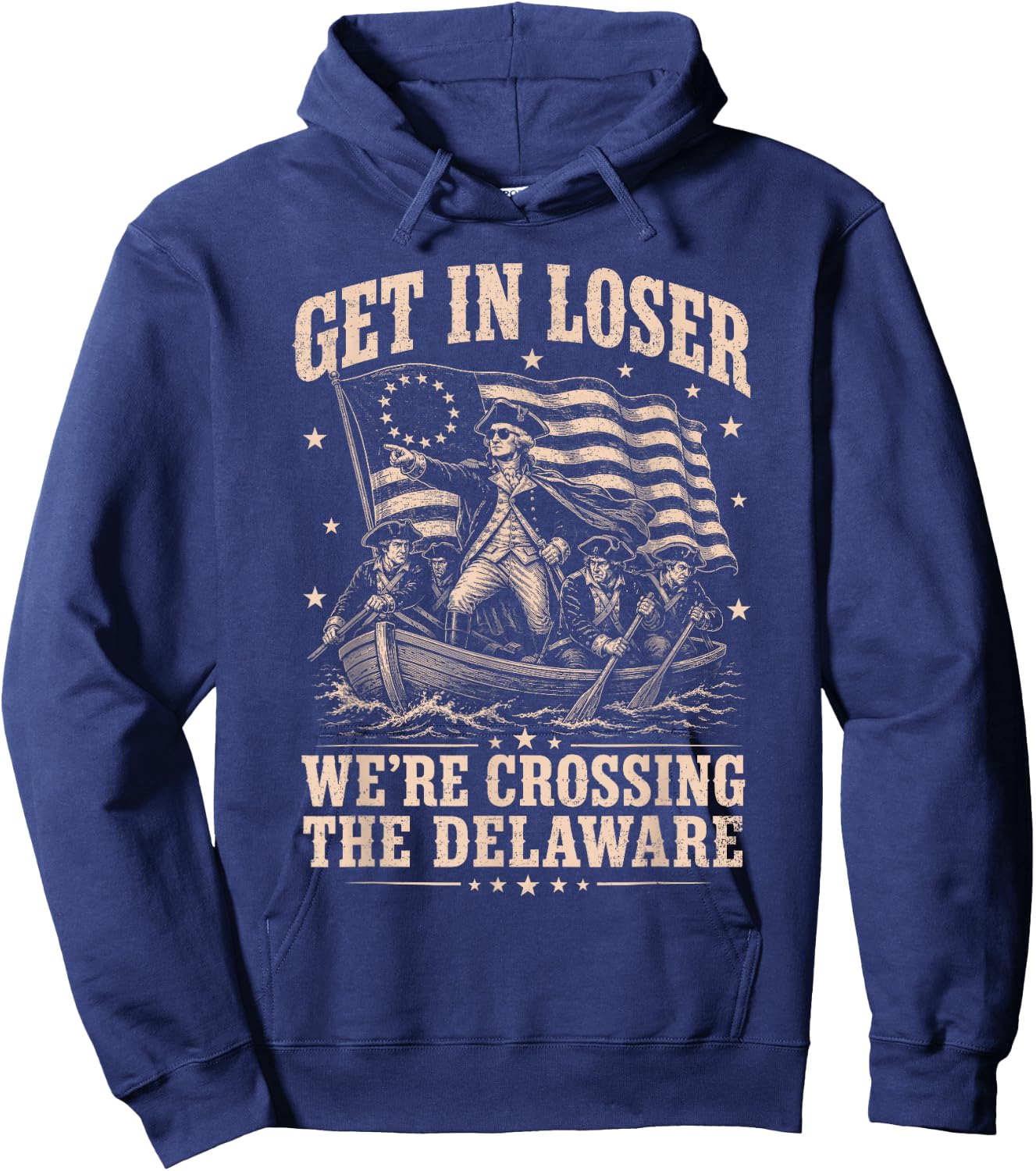 Funny 4th of July Loser, Crossing The Delaware Patriotic Men Hoodie - Hoodie | Navy