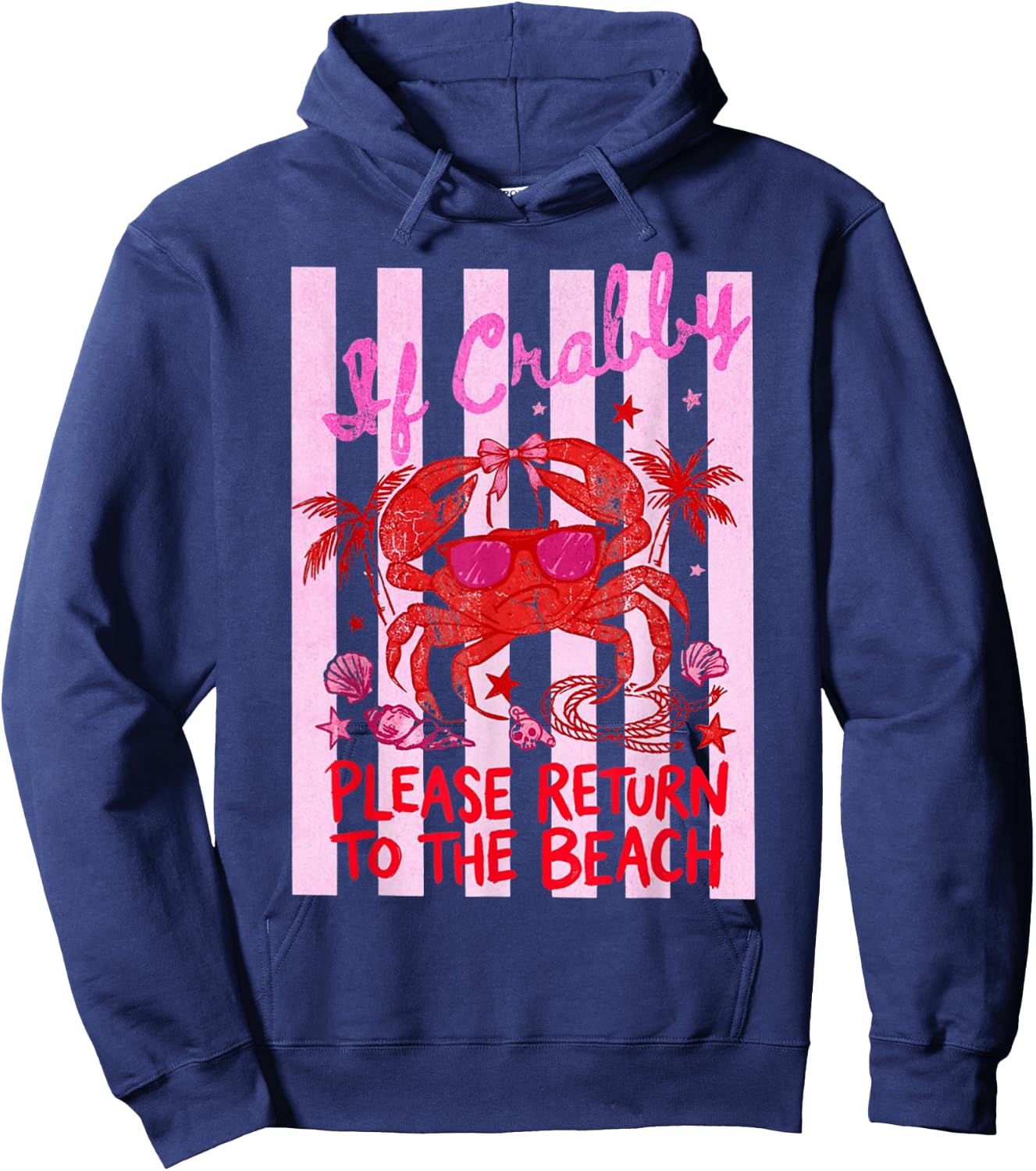 If Crabby Please Return to The Beach Summer Hoodie - Hoodie | Navy
