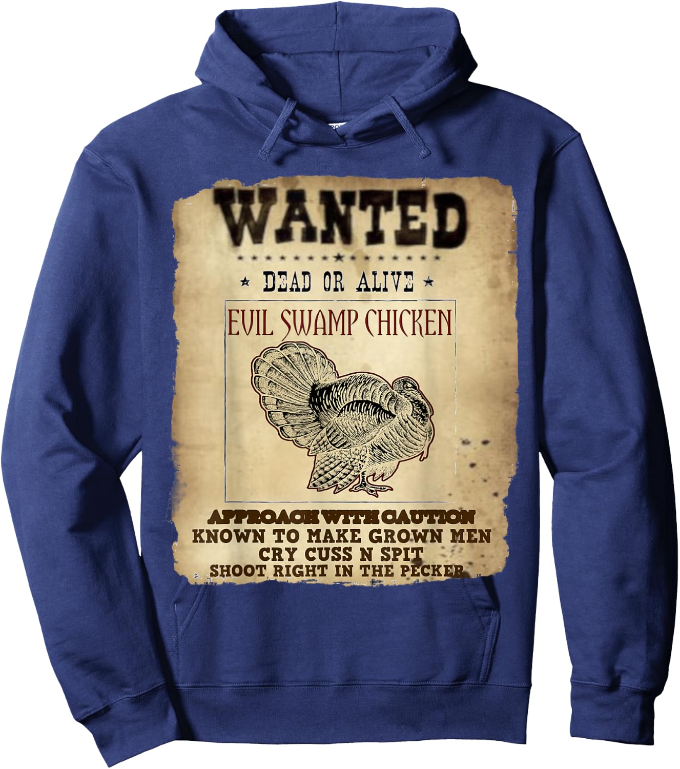 Novelty Wanted evil Swamp Chicken Funny Turkey Hunting Hoodie - Hoodie | Navy