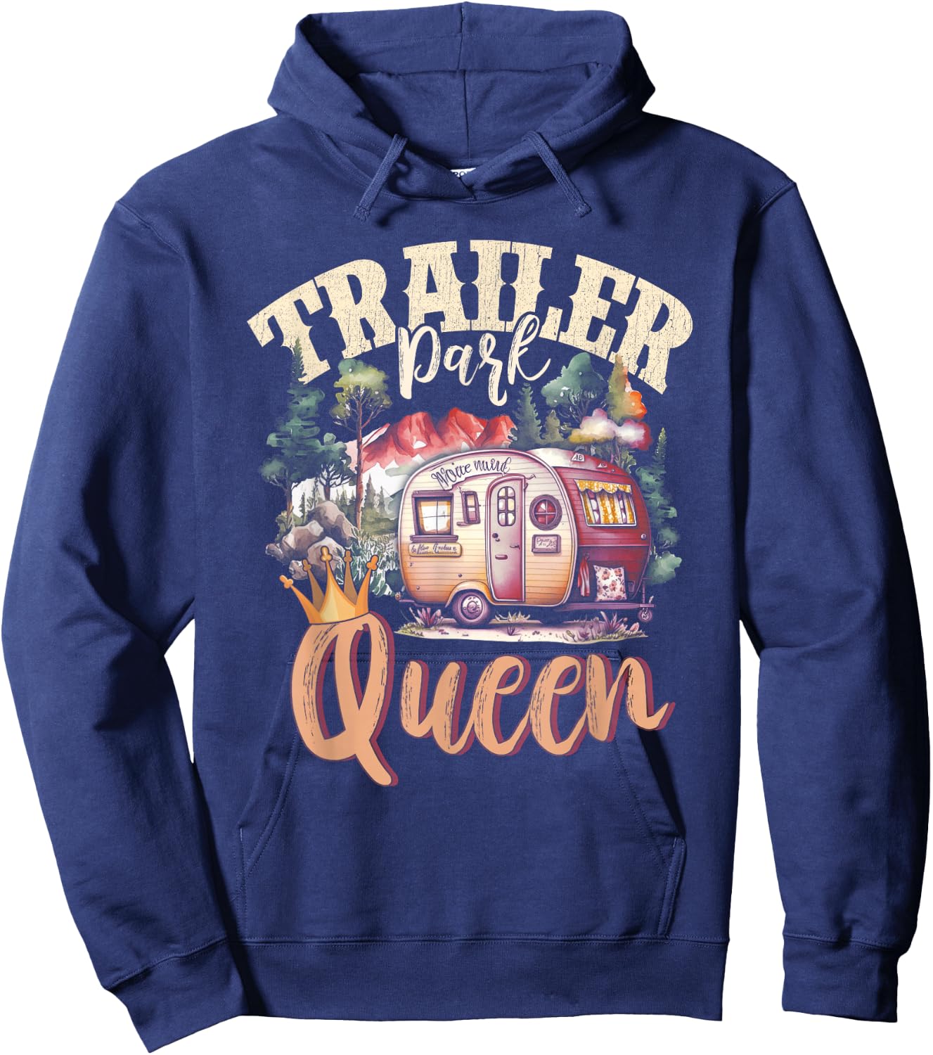 Trailer Park Queen Girl Rv Camping Motorhomes Campervans Hoodie - Hoodie | Navy