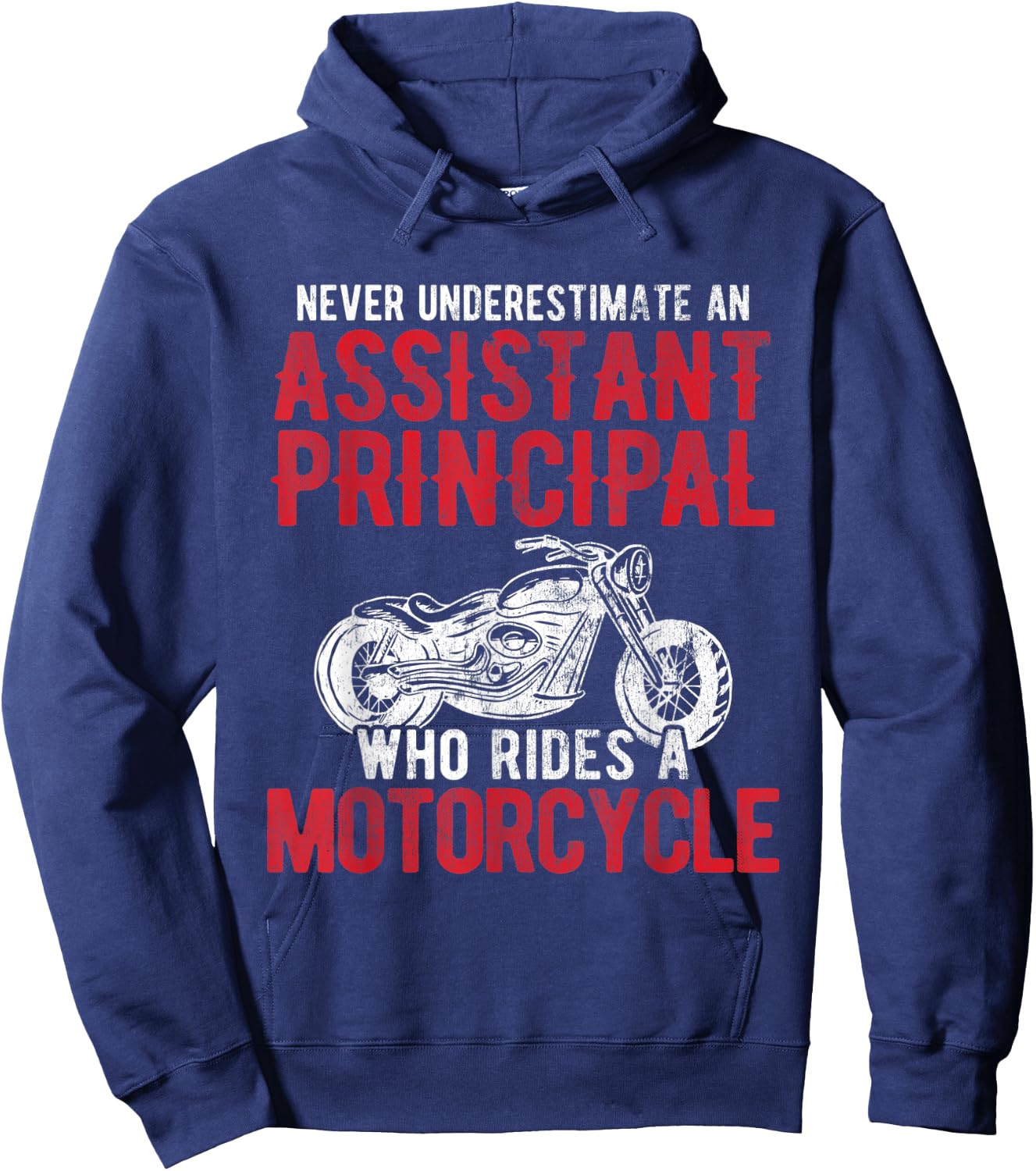 Bike Rider Assistant Principal Who Rides A Motorcycle Hoodie - Hoodie | Navy
