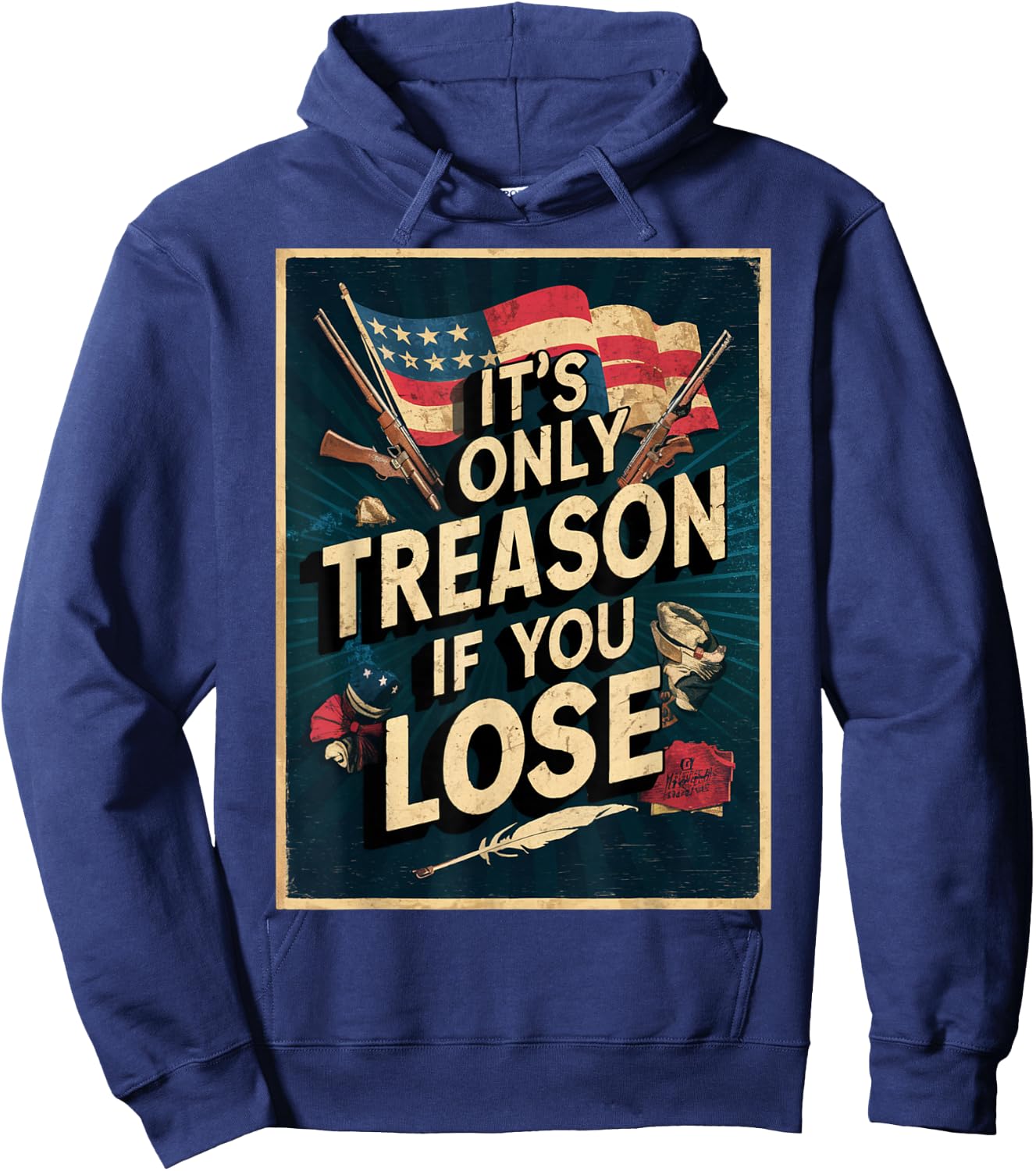 It's Only Treason If You Lose Hoodie - Hoodie | Navy