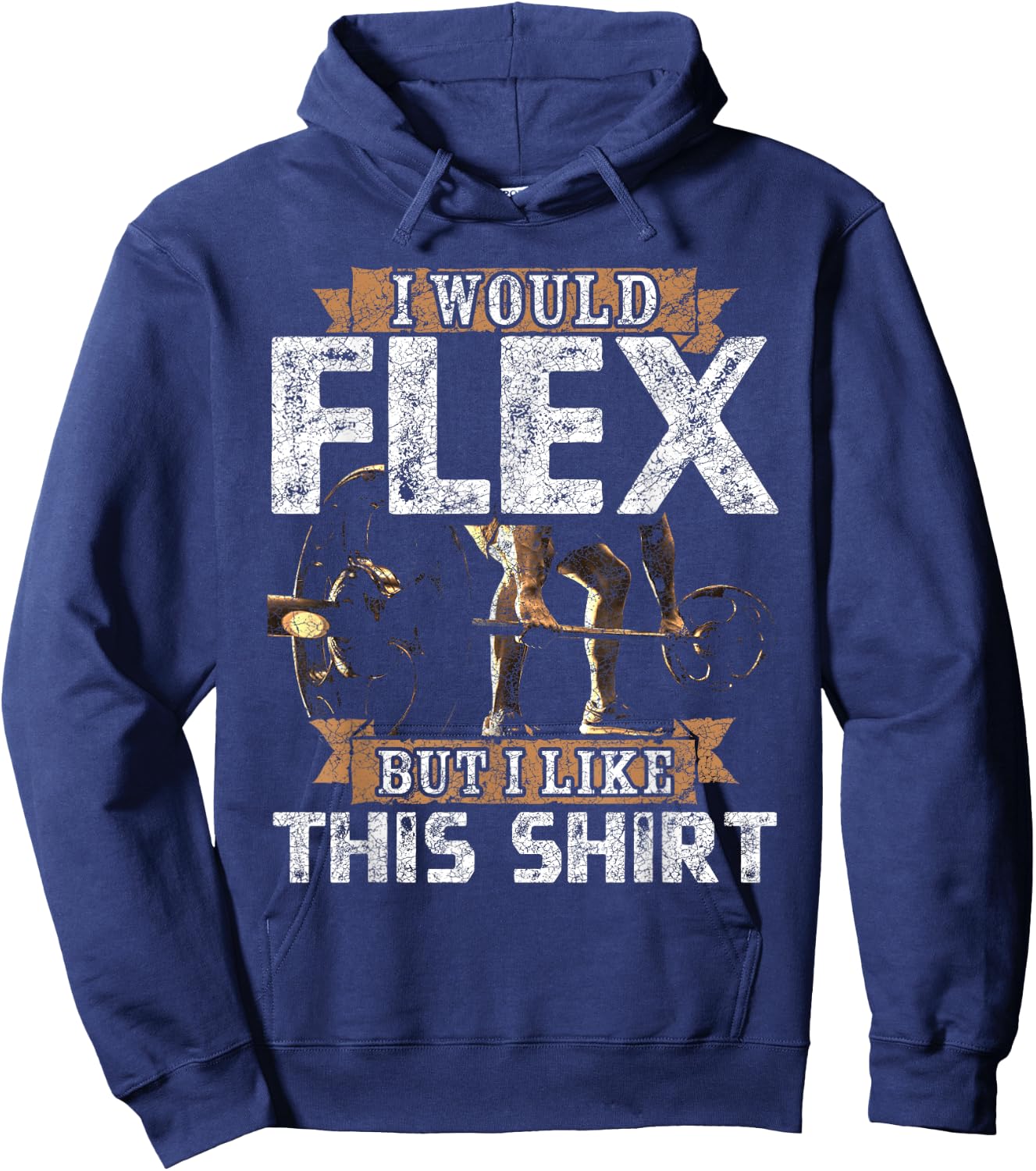 I Would Flex But I Like This Shirt Men For Workout Lovers Hoodie - Hoodie | Navy