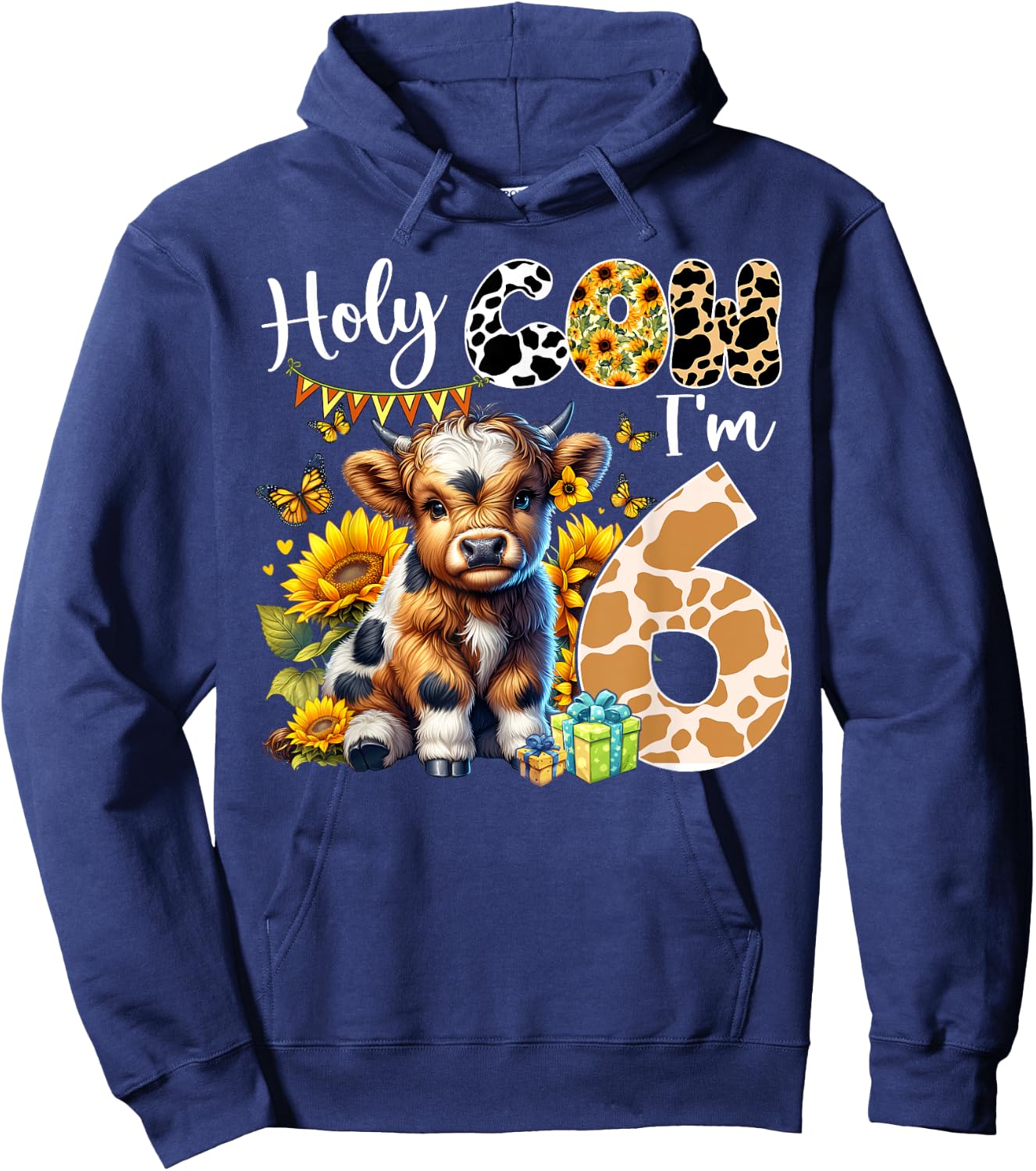 Holy Cow I’m 6 Years Old Dairy Cow Sunflowers 6th Birthday Hoodie - Hoodie | Navy