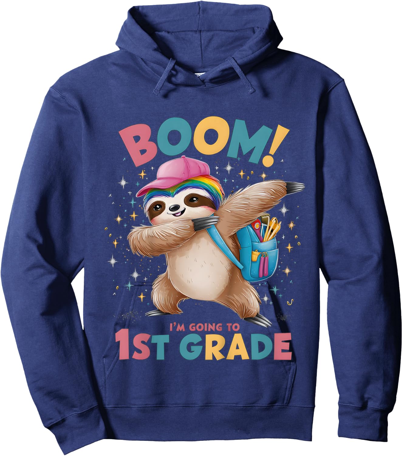 Kids Boom I'm Going To 1st Grade Dabbing Sloth For Back To School Hoodie - Hoodie | Navy
