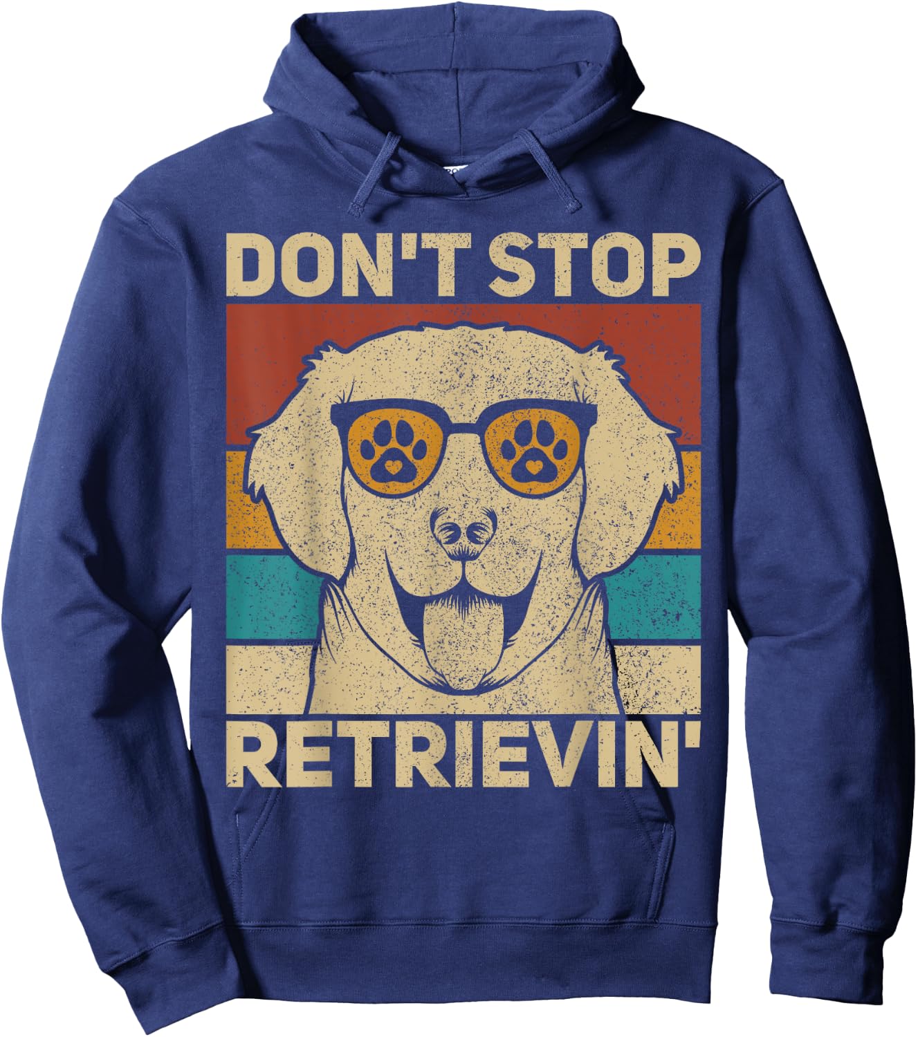 Don't Stop Retrieving Dog Lover Lab Owner Labrador Retriever Women Kids Hoodie - Hoodie | Navy