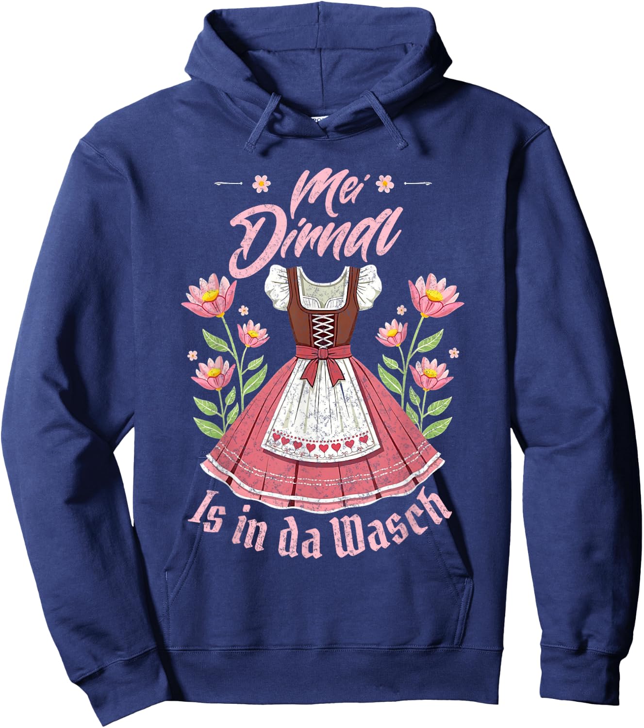 Mei Dirndl In Da Wasch Oktoberfest Funny German Women Hoodie - Hoodie | Navy