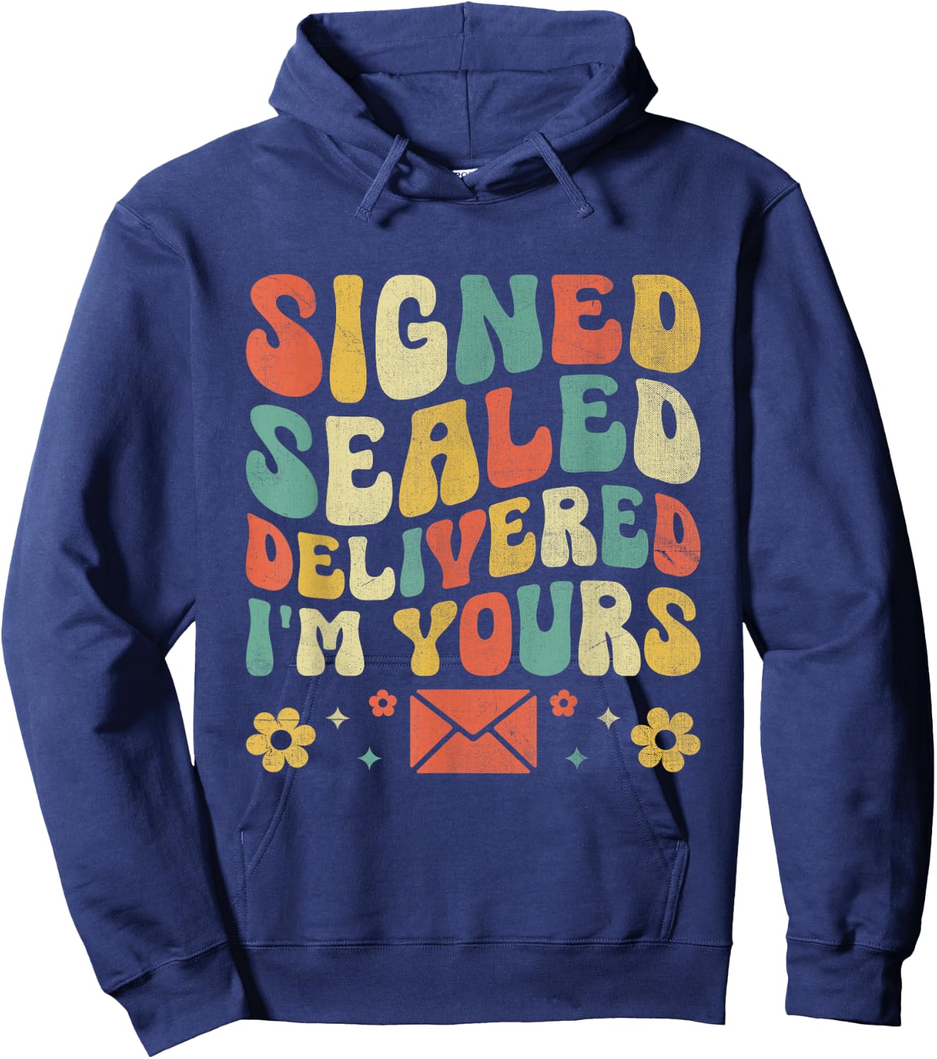 Signed Sealed Delivered I'm yours Postal Worker Mailman Hoodie - Hoodie | Navy