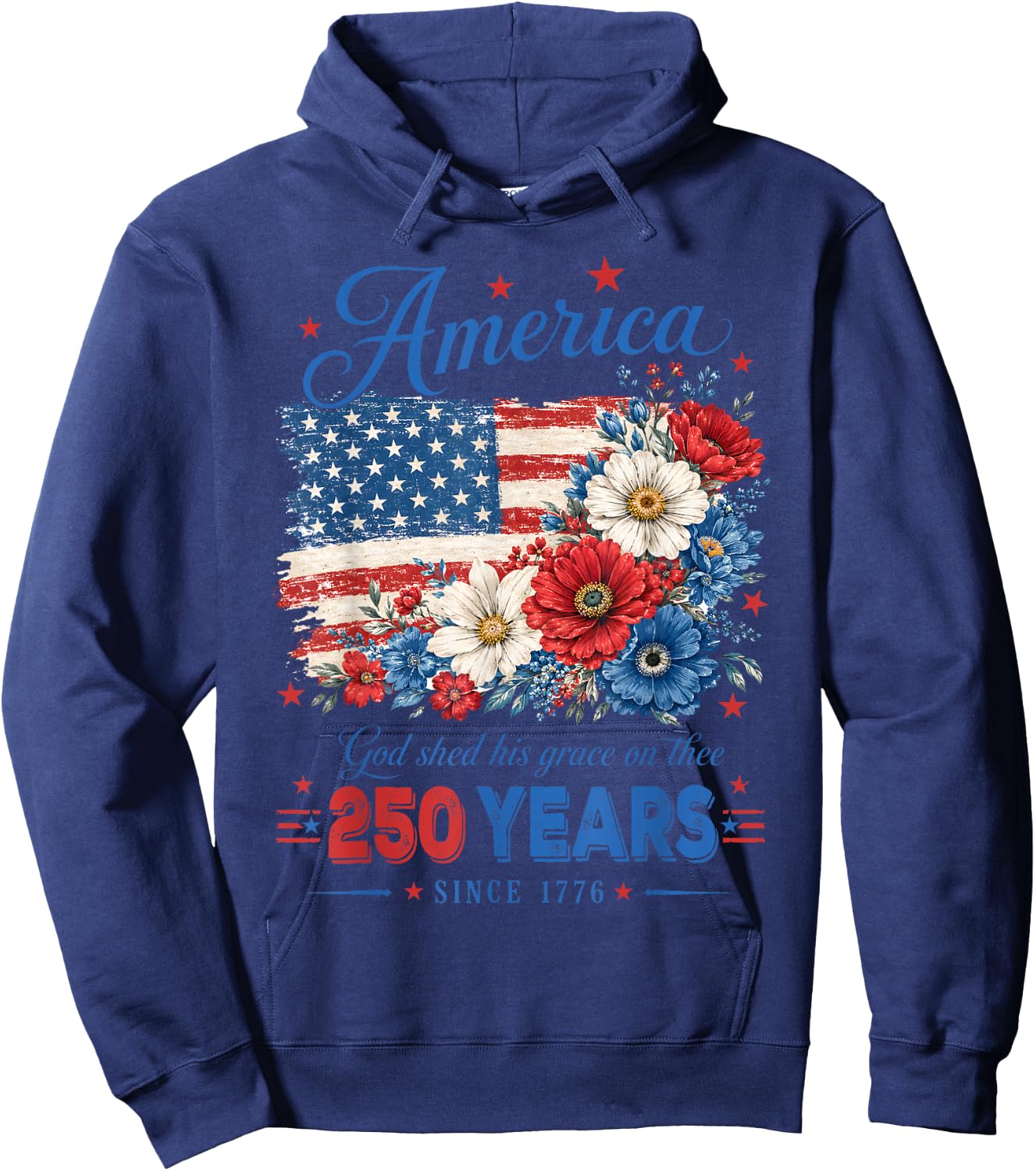 America 250 Years US Flag Floral God Shed His Grace On Thee Hoodie - Hoodie | Navy