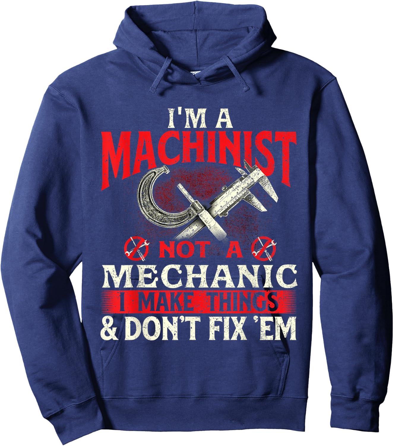I'm A Machinist Not A Mechanic - Metal Worker CNC Operator Hoodie - Hoodie | Navy
