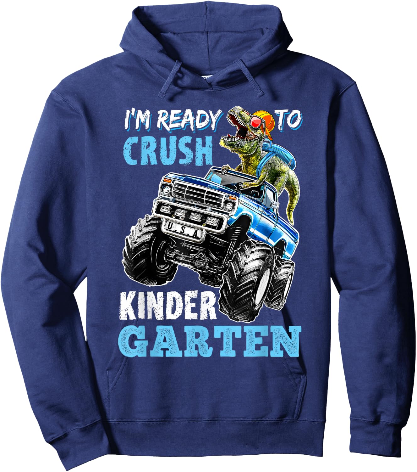 I'm Ready To Crush Kindergarten Monster Truck Dinosaur Boys Hoodie - Hoodie | Navy