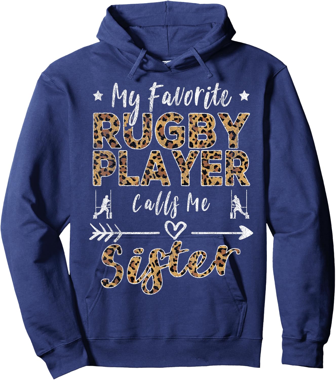 My Favorite Rugby Player Calls Me Sister Leopard Hoodie - Hoodie | Navy