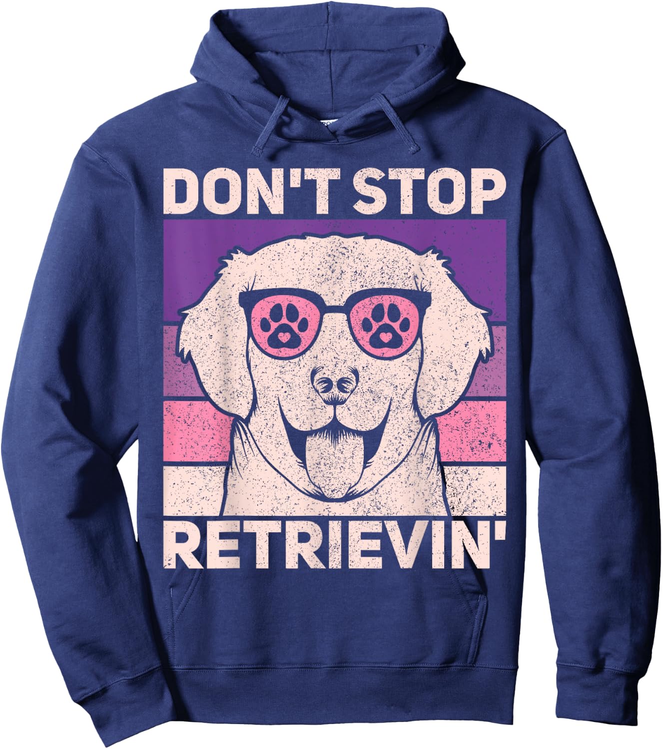 Don't Stop Retrieving Dog Lover Owner Funny Golden Retriever Men Women Kids Hoodie - Hoodie | Navy