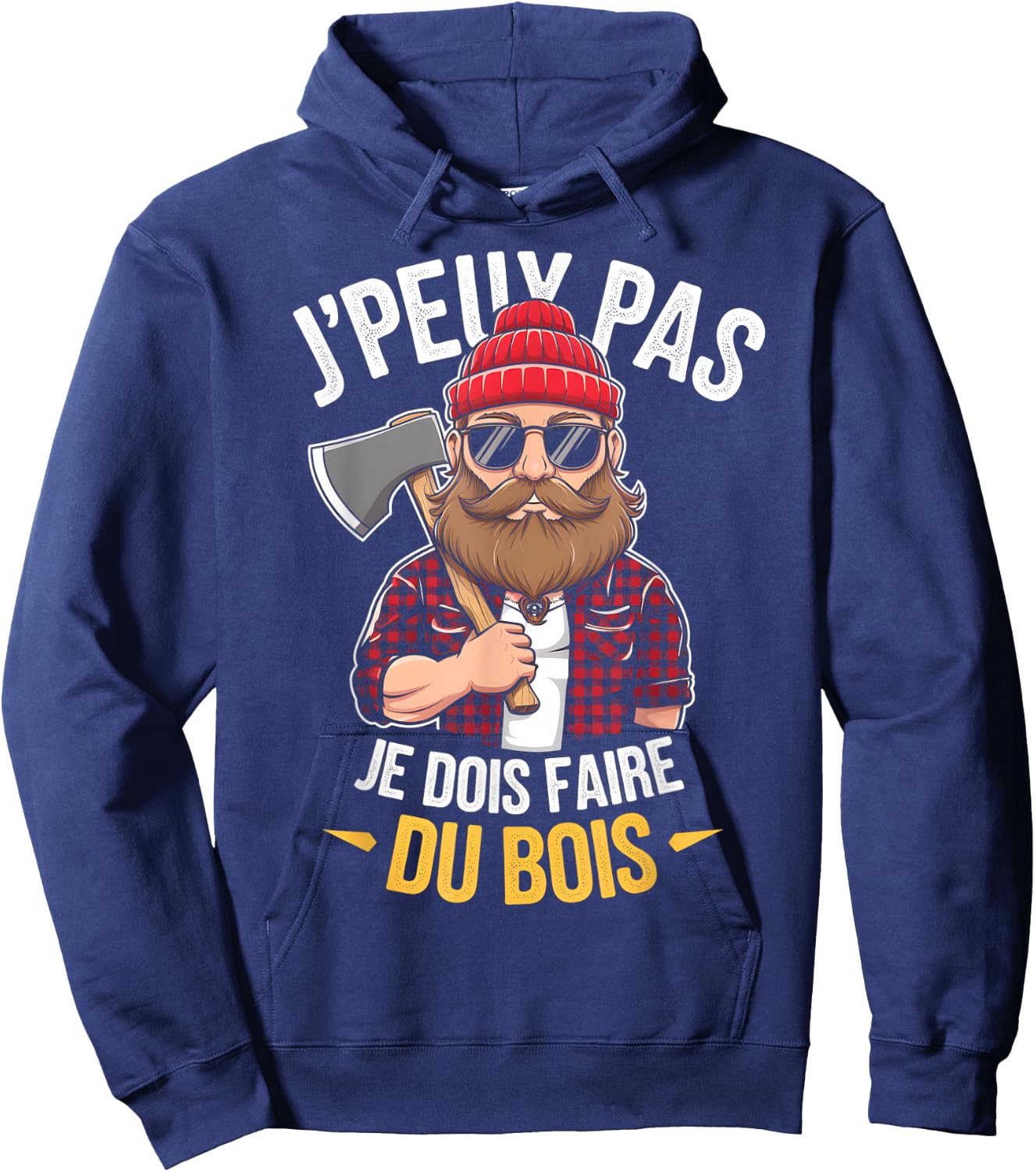 J'peux Pas Je Dois Faire Du Bois Lumberjack Humour Papa Noel , Black, S Hoodie - Hoodie | Navy