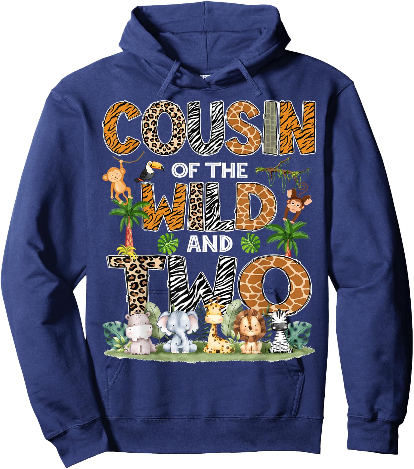 Cousin Of The Wild And Two Zoo Safari Jungle Birthday Hoodie - Hoodie | Navy