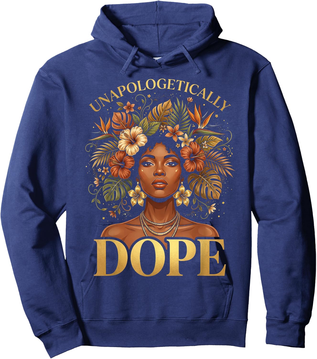 Black Women Unapologetically Dope Juneteenth Black History Hoodie - Hoodie | Navy