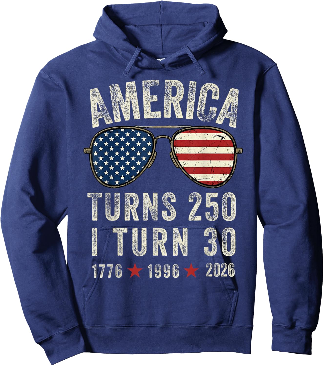 America Turns 250 I Turn 30 1776 1996 2026-30th Birthday Hoodie - Hoodie | Navy