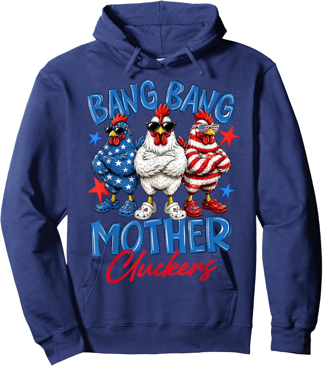 Bang Bang Mother Cluckers Funny 4th of July Chicken Hoodie - Hoodie | Navy