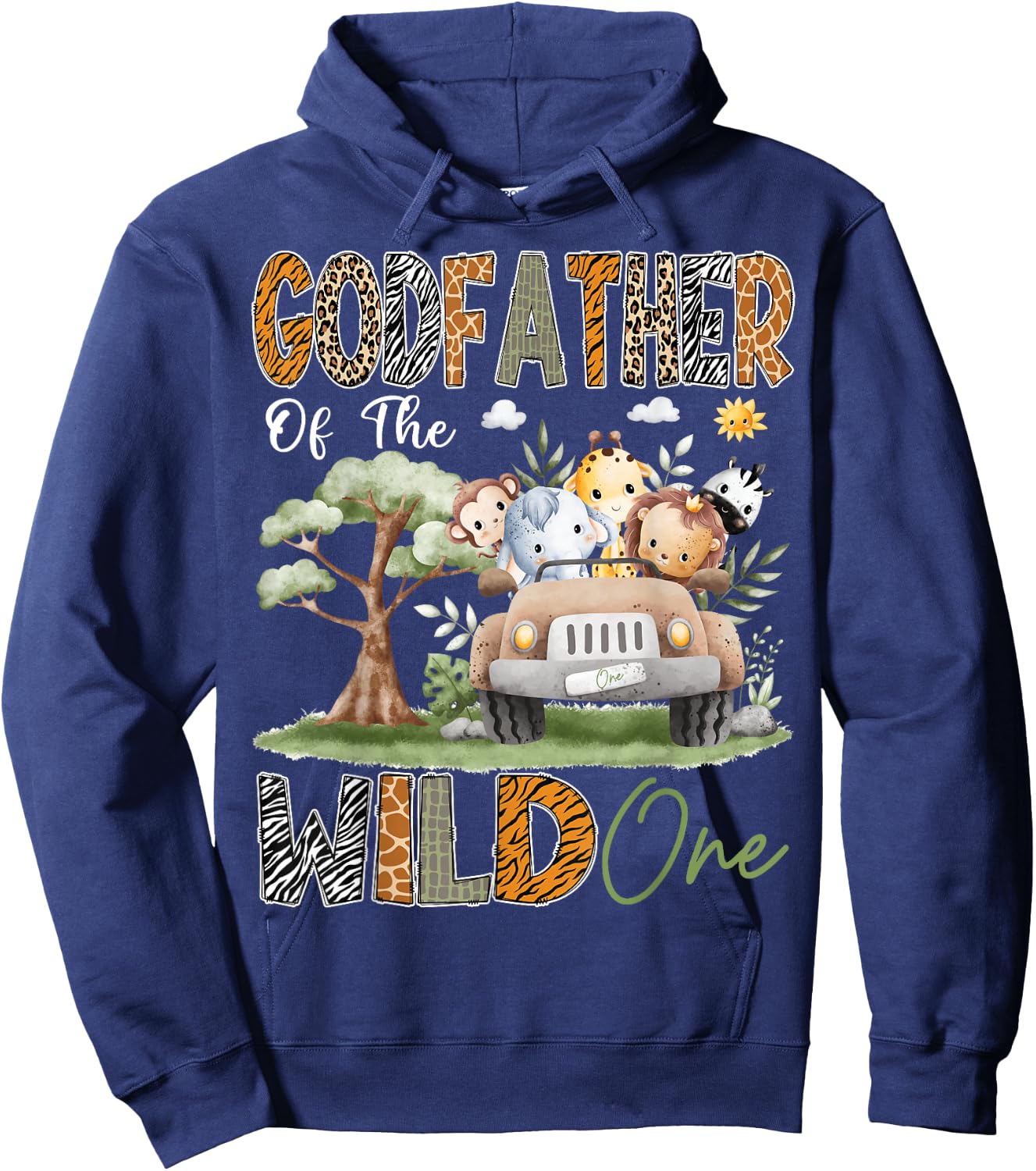 GodFather Of The Wild One 1St Birthday Safari Jungle Animal Hoodie - Hoodie | Navy