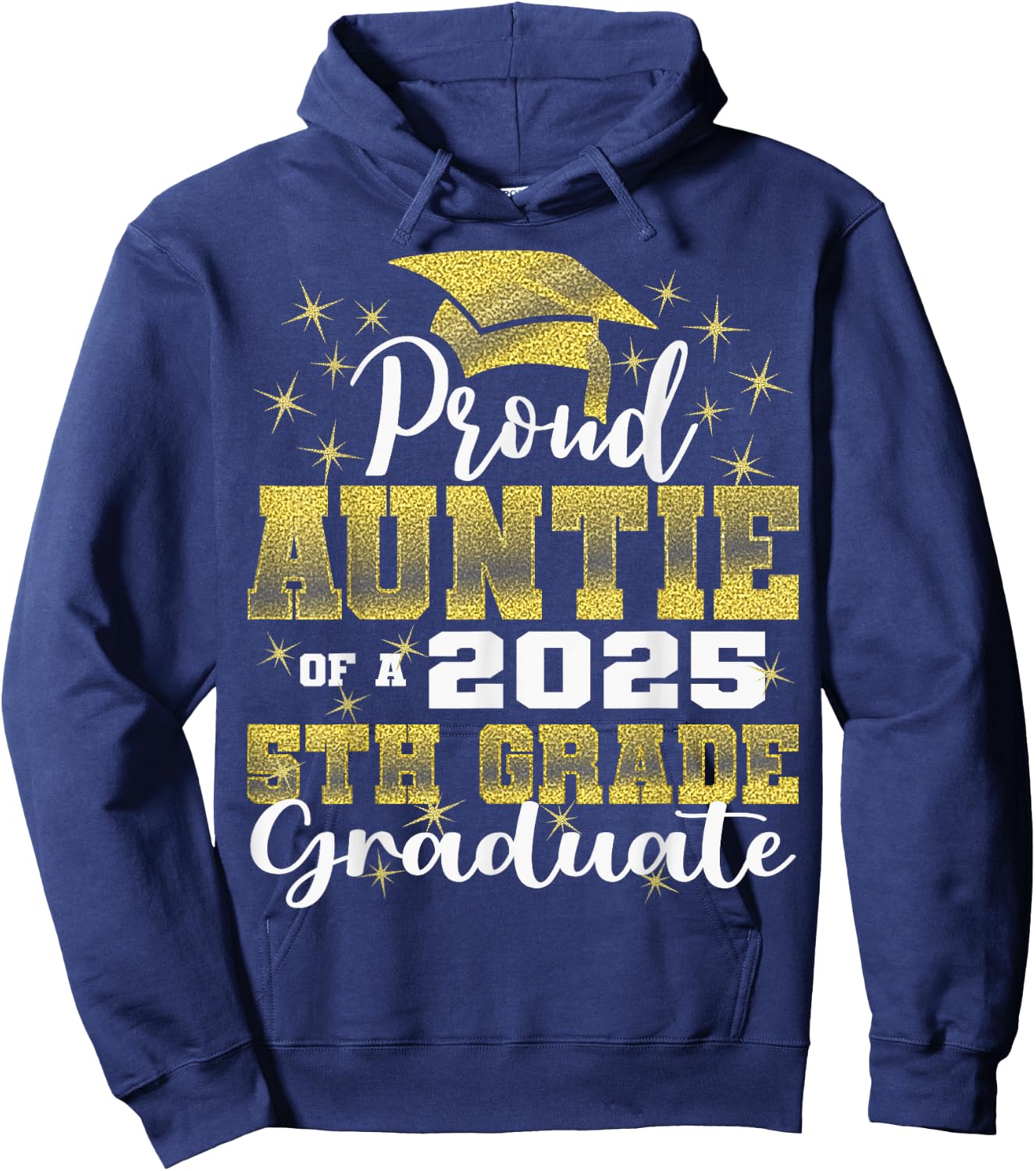 Proud Auntie of 5th Grade Graduate 2025 Family Graduation Hoodie - Hoodie | Navy