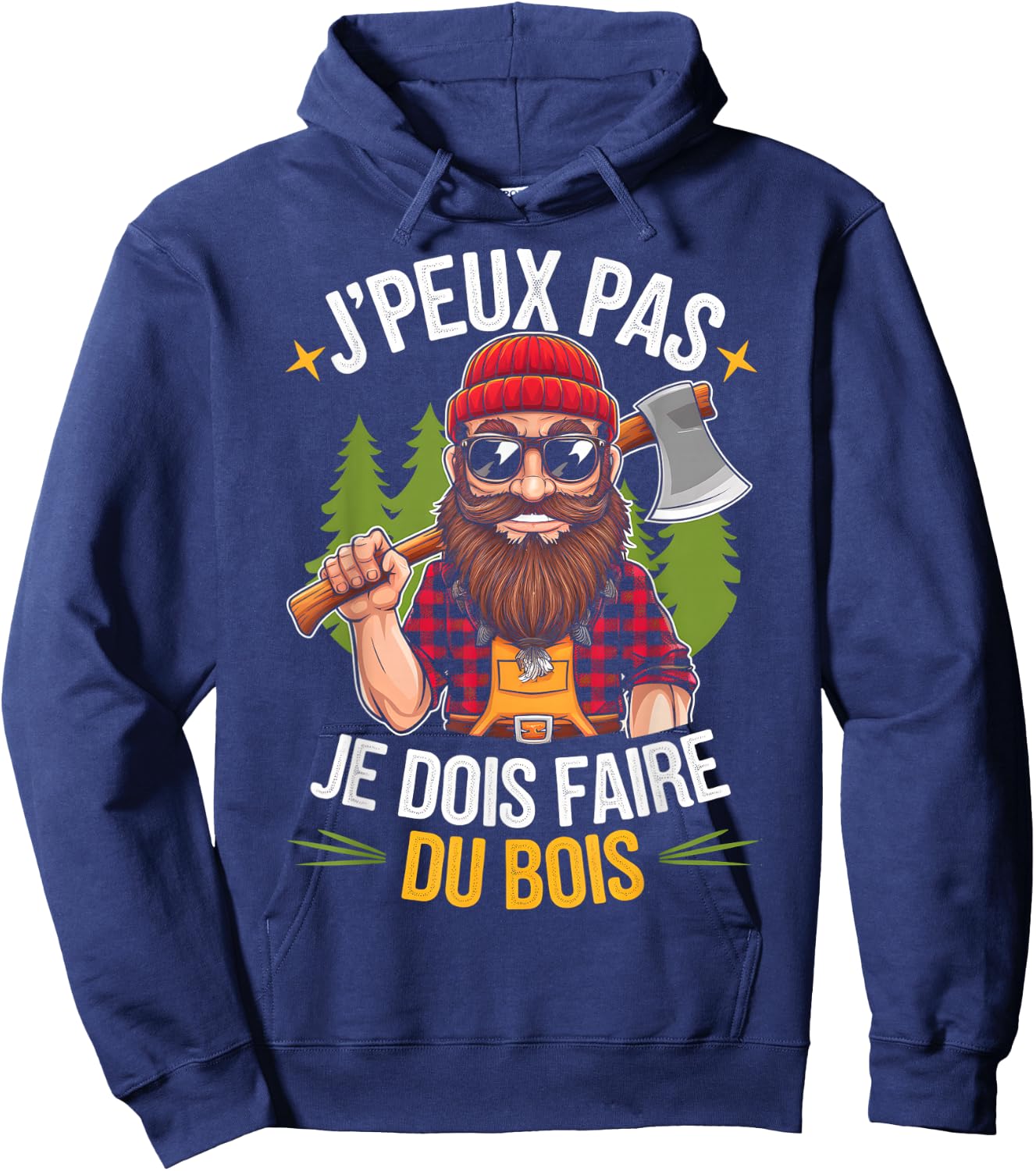 J'peux Pas Je Dois Faire Du Bois Lumberjack Humour Papa Noel , Black, S Hoodie - Hoodie | Navy