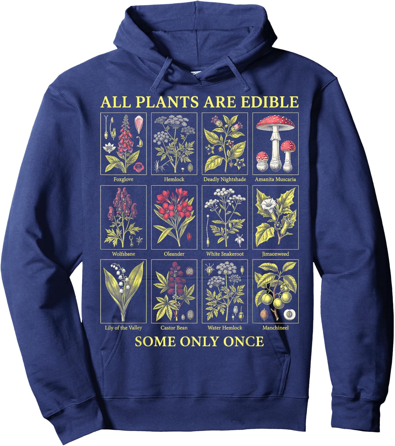 All Plants are Edible Some Only Once Garden Plant Humor Hoodie - Hoodie | Navy