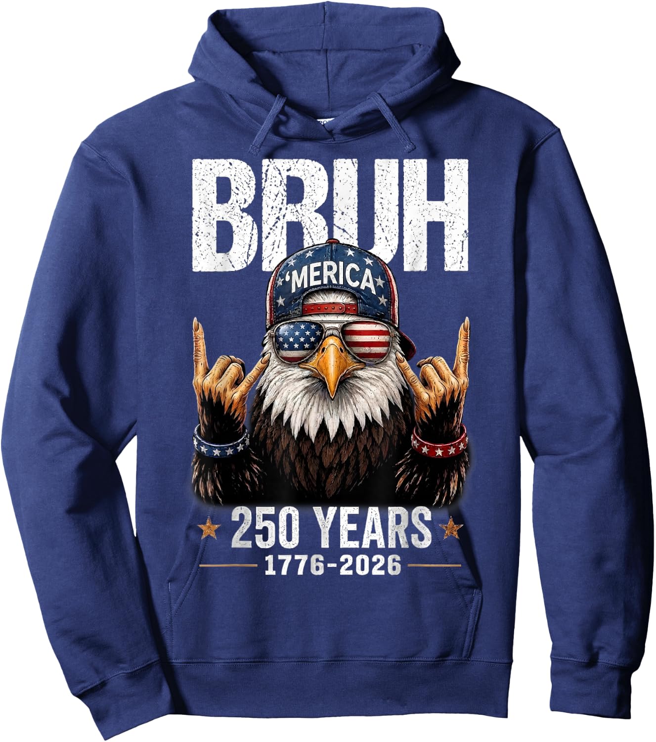 Bruh USA 250 Years 4th of July Eagle American Patriotic Hoodie - Hoodie | Navy