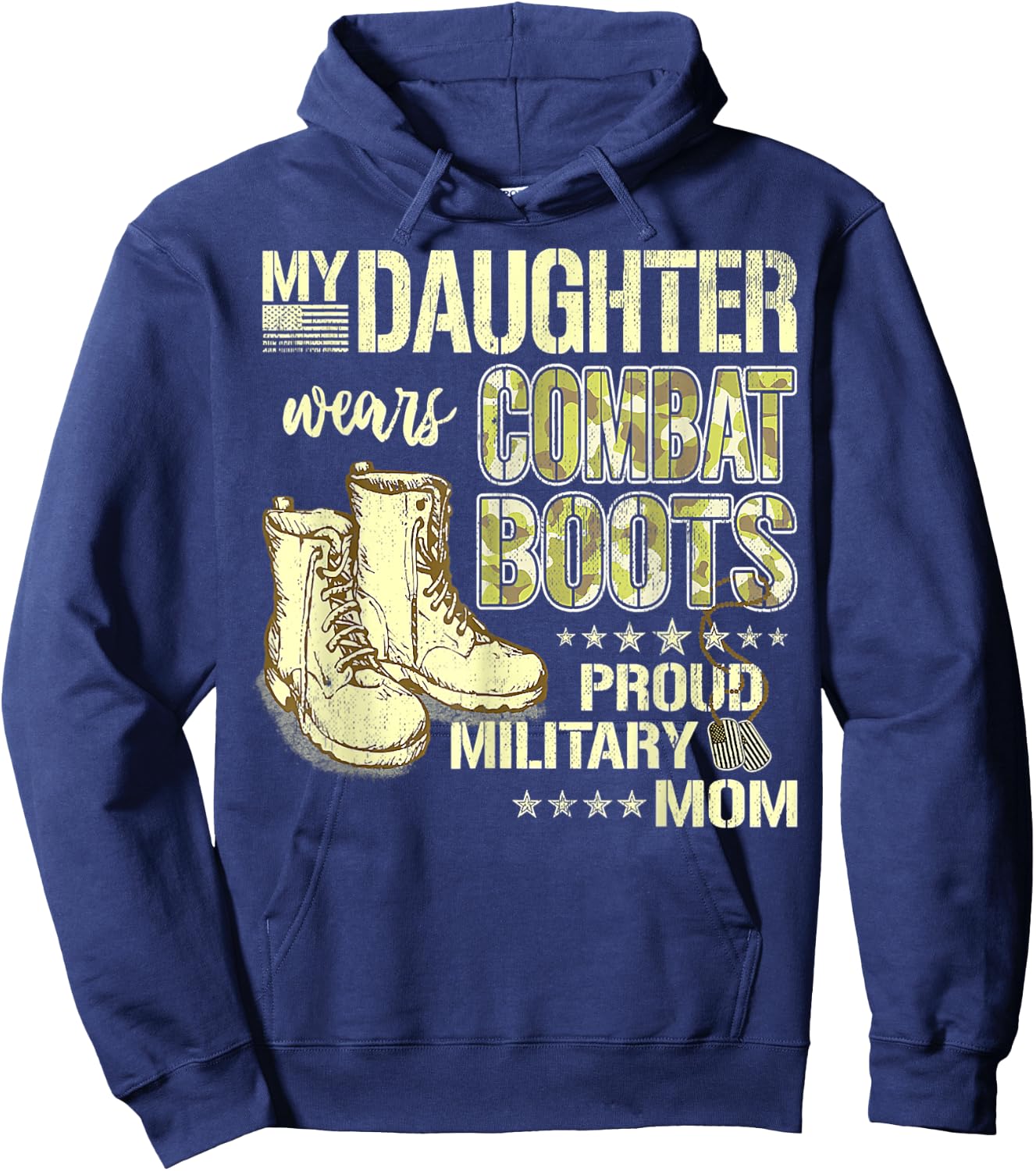 My Daughter Wears Combat Boots Proud Military Mom Gift Hoodie - Hoodie | Navy