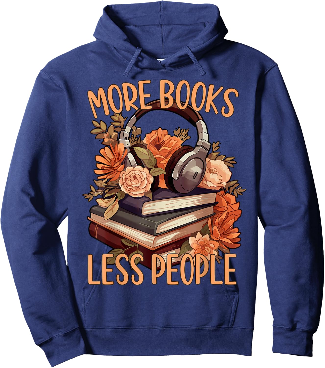 More Books Less People Books Reading Book Romance , black Hoodie - Hoodie | Navy