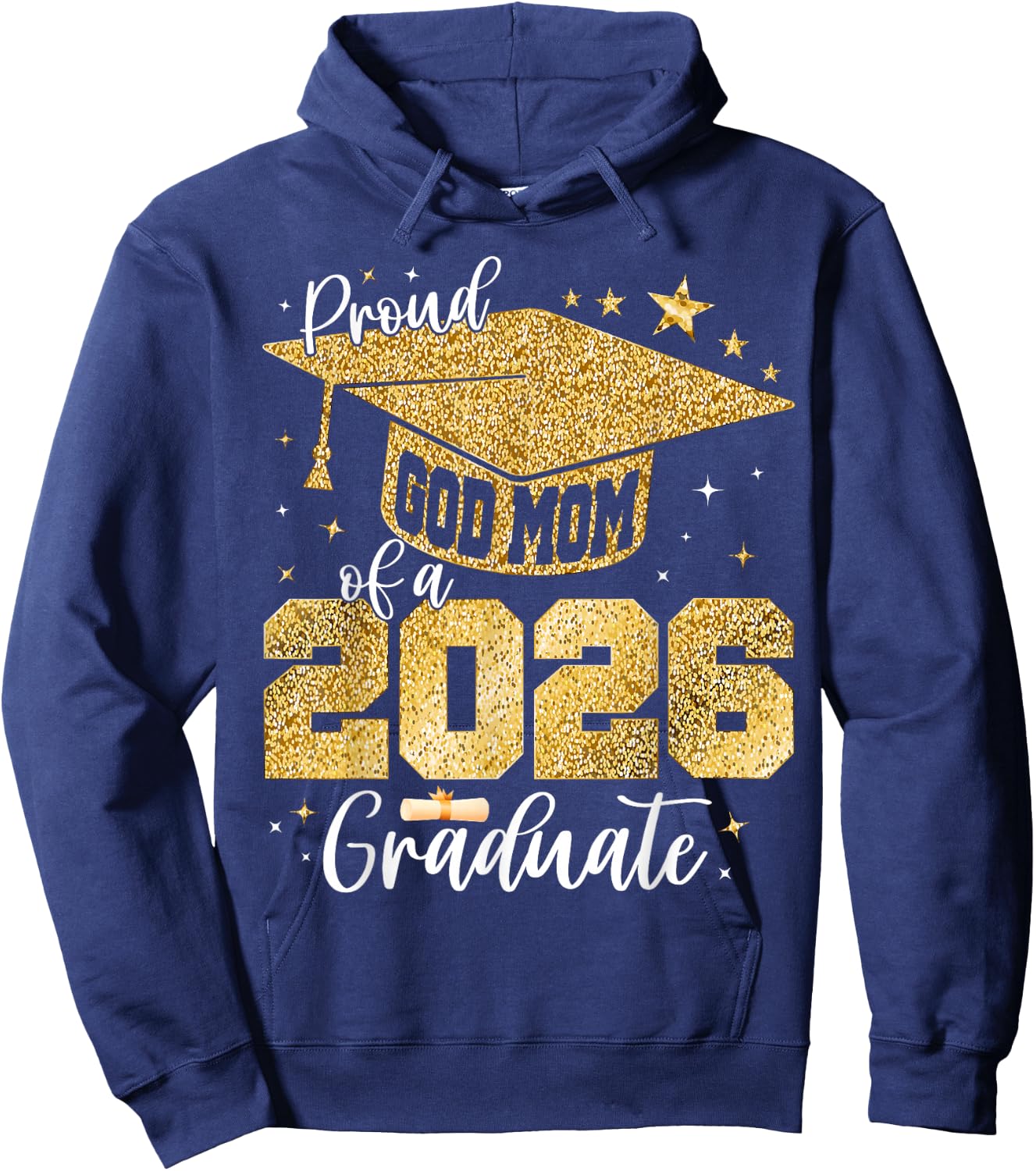 Proud GodMom of a Class of 2026 Graduate Senior Graduation Hoodie - Hoodie | Navy