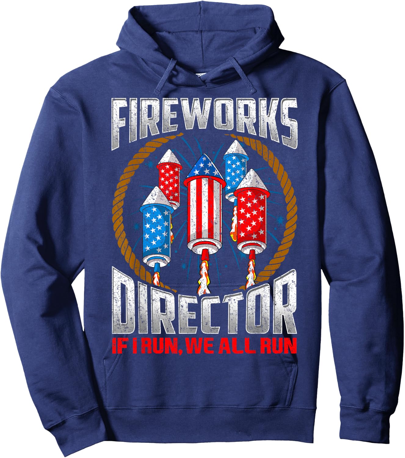 Firework Director Technician I Run You Run 4th Of July Hoodie - Hoodie | Navy