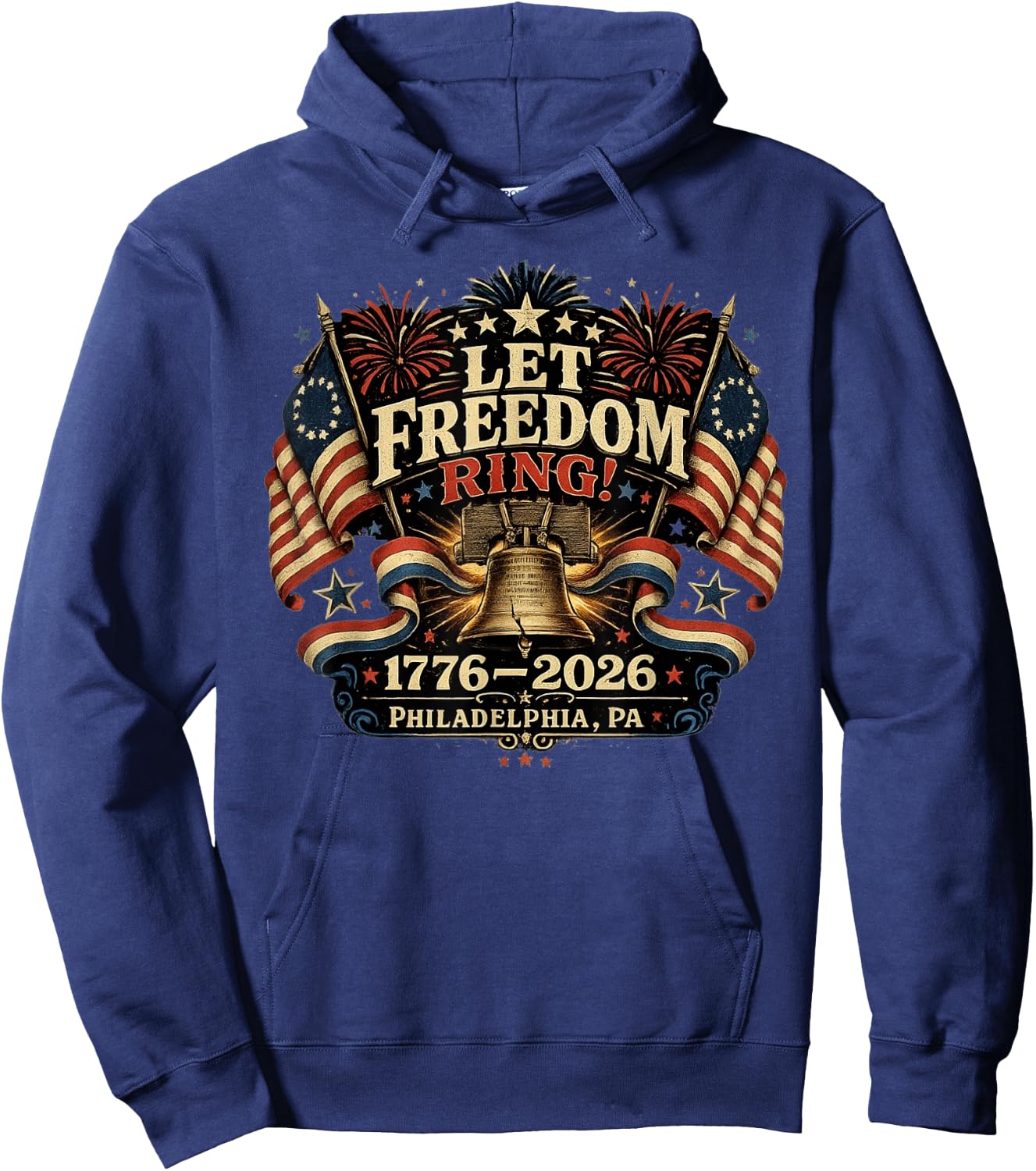 Philadelphia 250th Anniversary Liberty Bell Let Freedom Ring Hoodie - Hoodie | Navy
