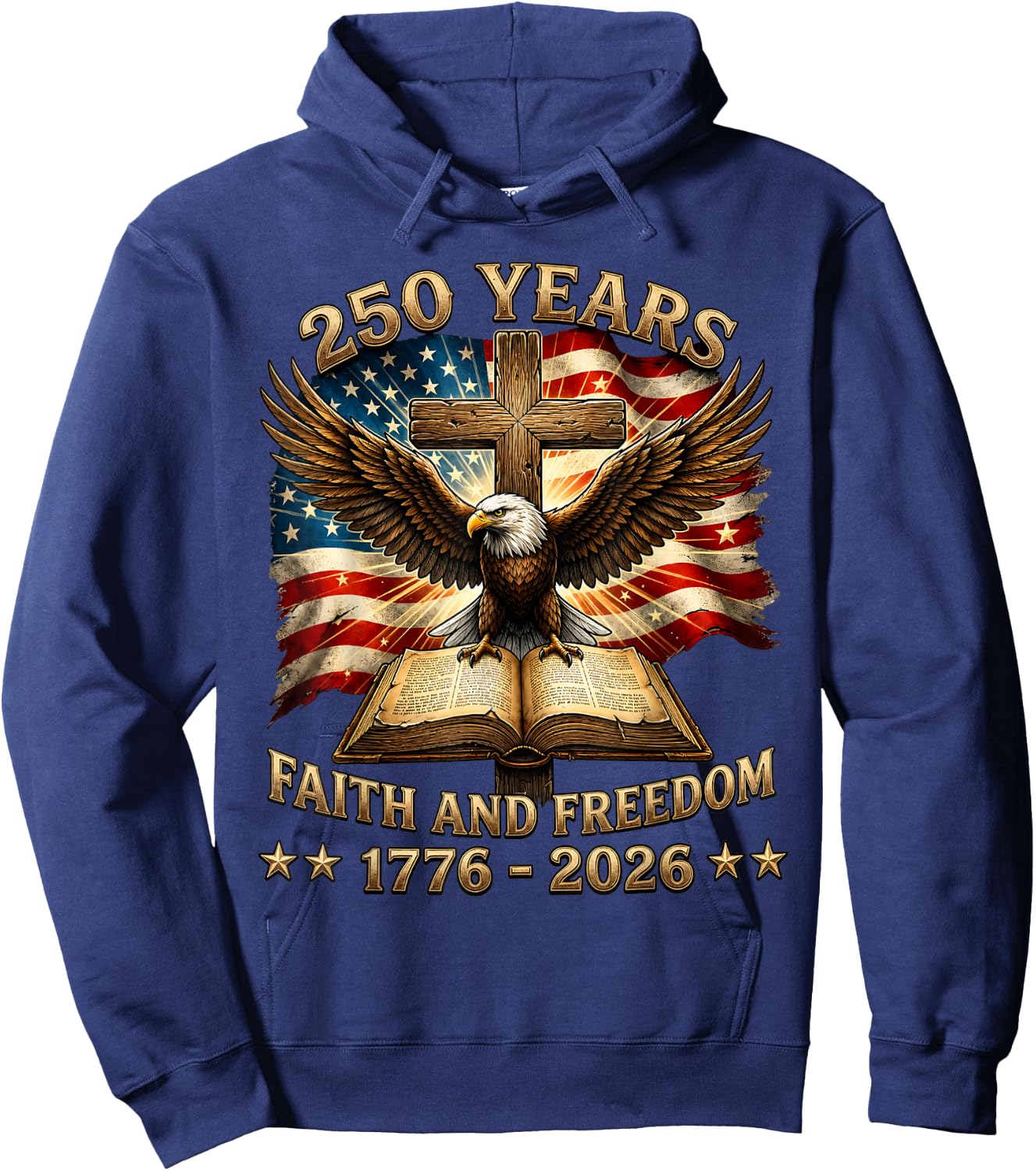 Patriotic Christian 250 Years American 1776 2026 4th of July Hoodie - Hoodie | Navy
