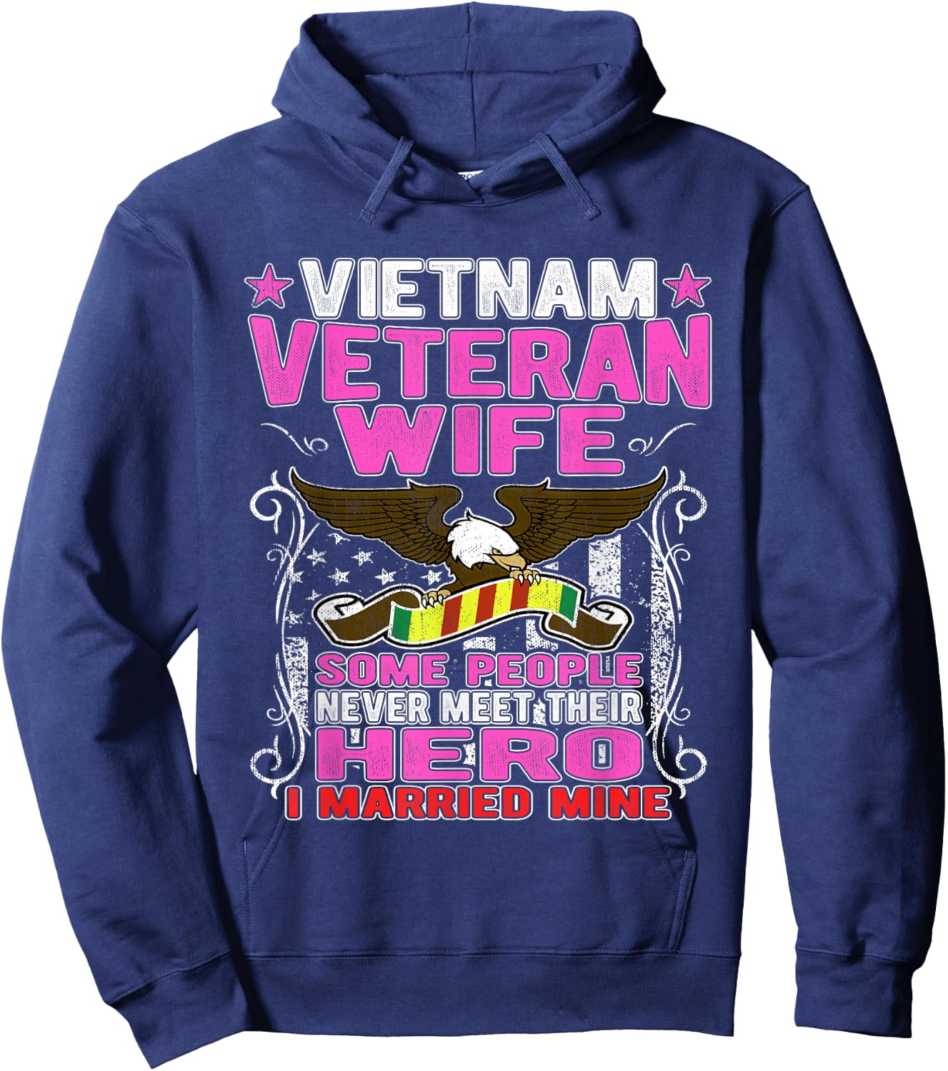 Some People Never Meet Their Hero Vietnam Veteran Wife Shirt Hoodie - Hoodie | Navy
