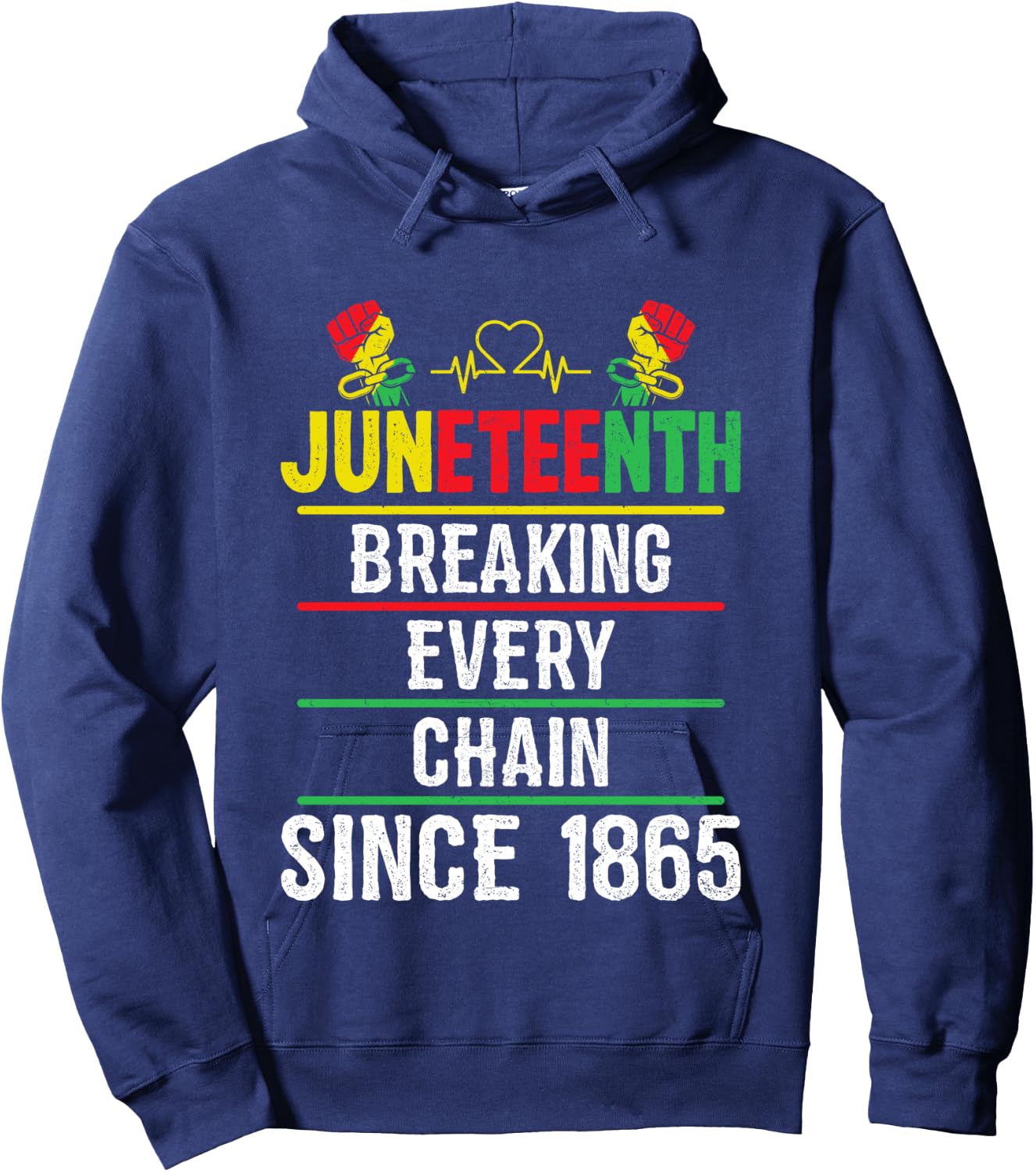 Breaking Every Chain Since 1865 Women Men Juneteenth Freedom Hoodie - Hoodie | Navy